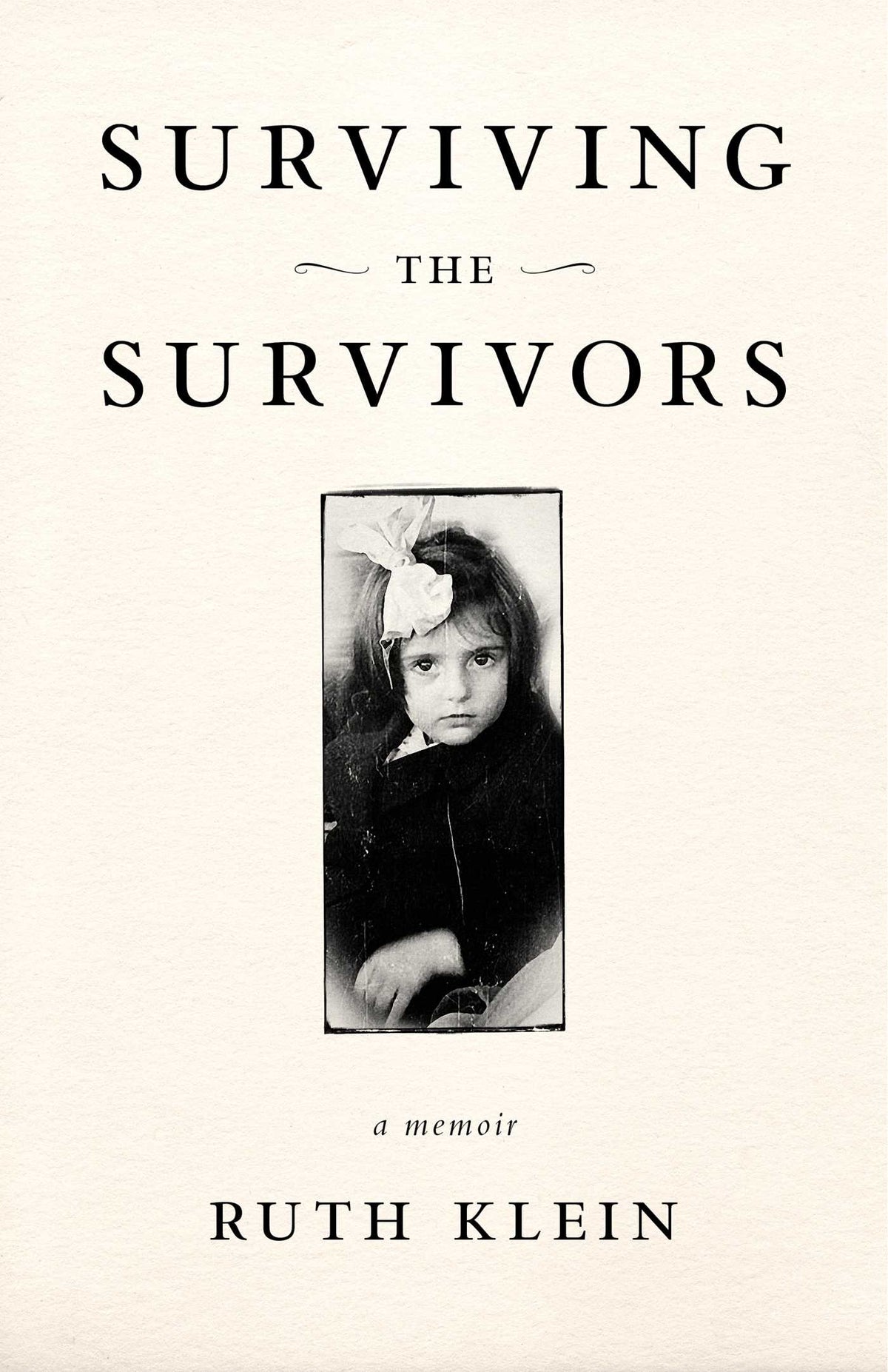 Surviving the Survivors