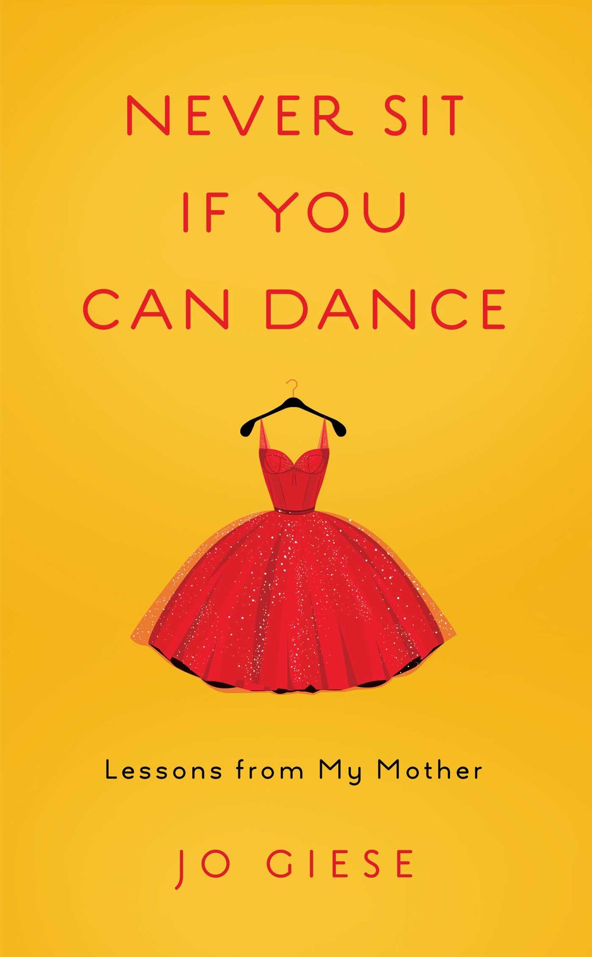 Never Sit If You Can Dance
