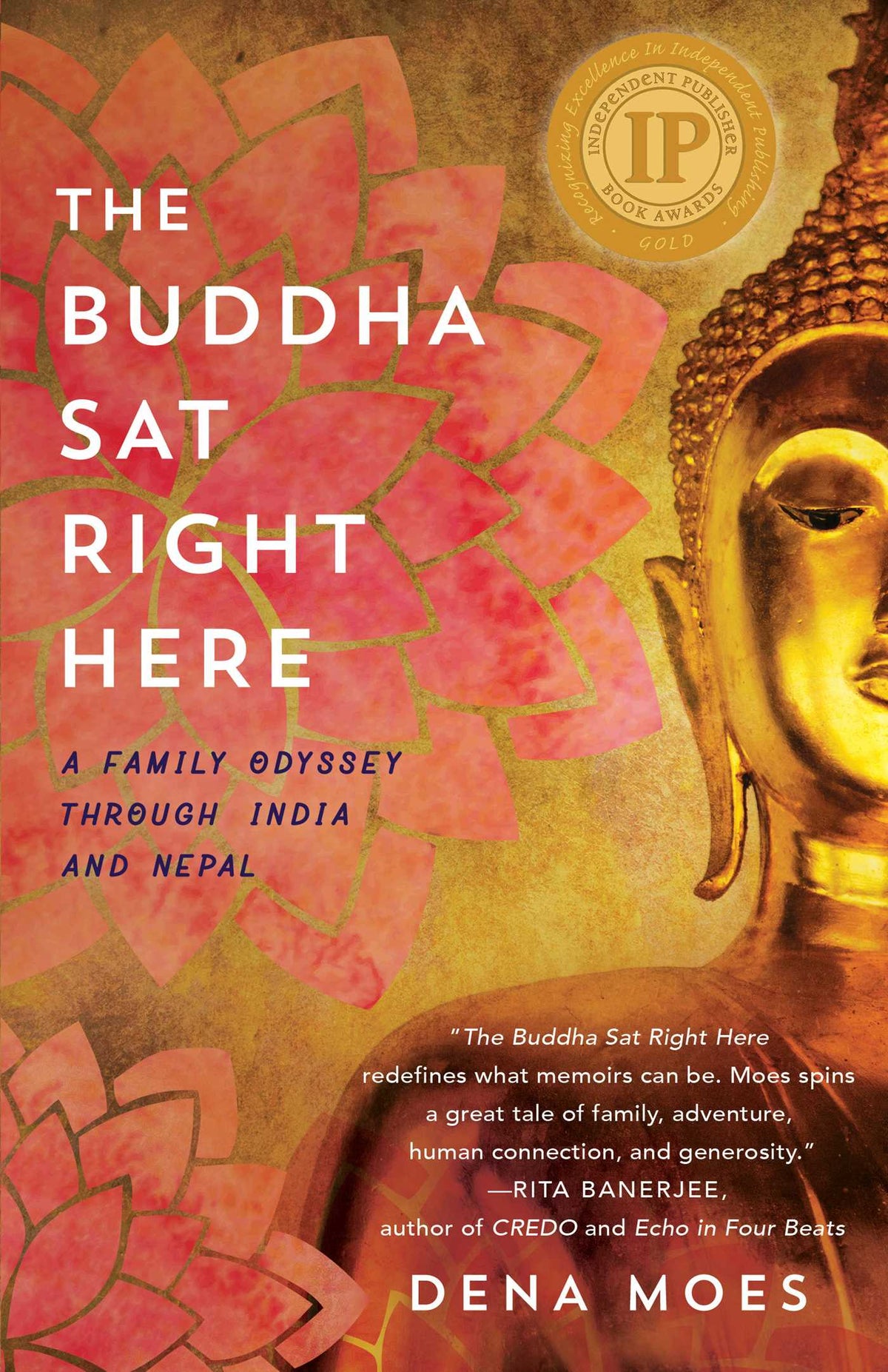 Buddha Sat Right Here: A Family Odyssey Through India and Nepal