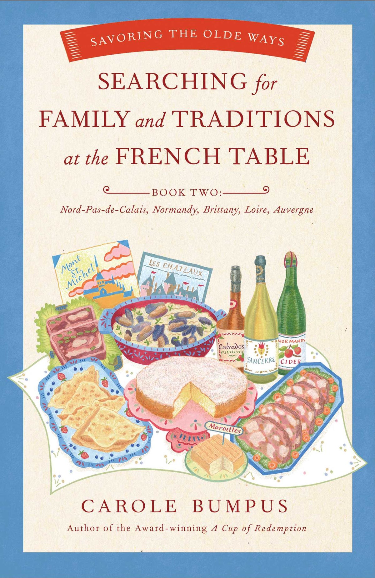 Searching for Family and Traditions at the French Table