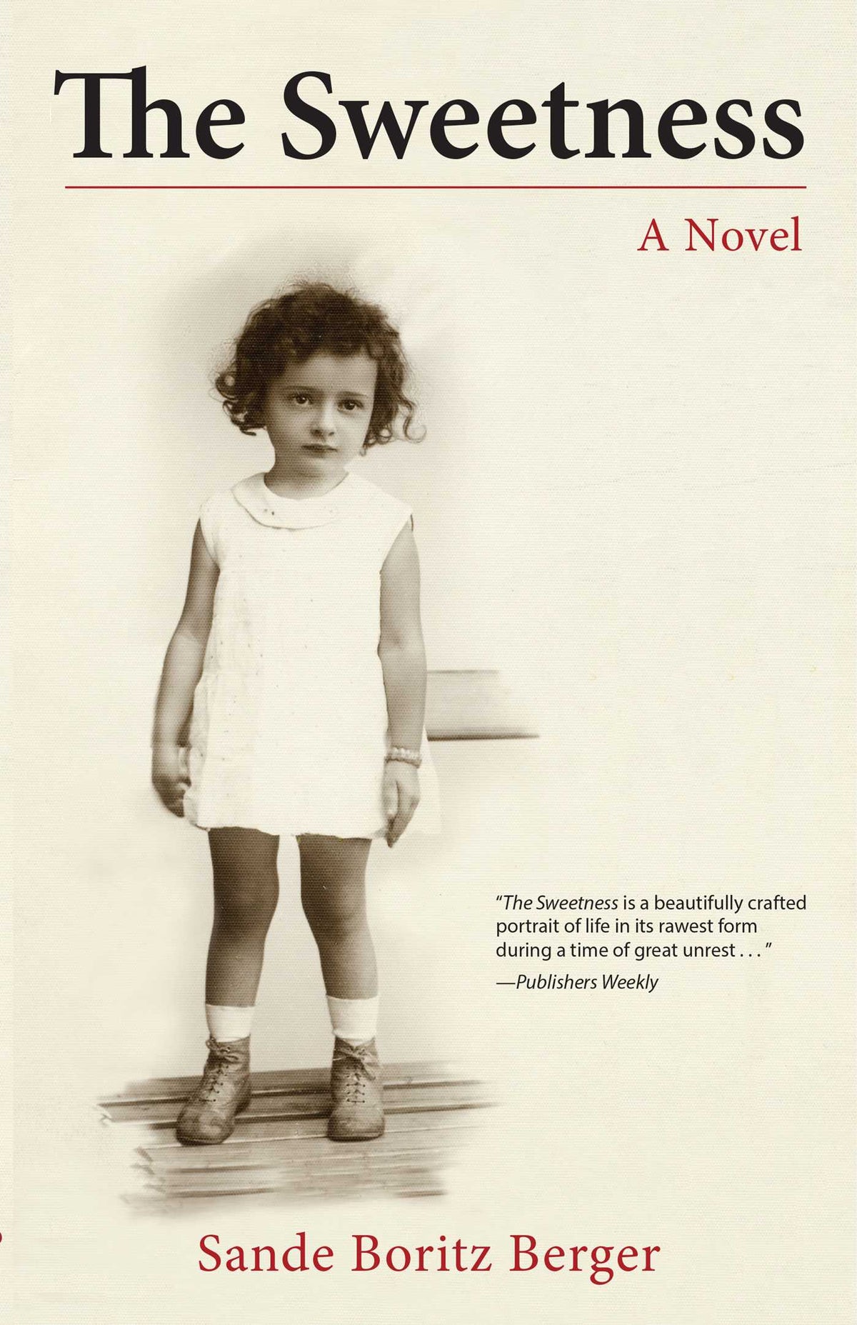Sweetness: A Novel