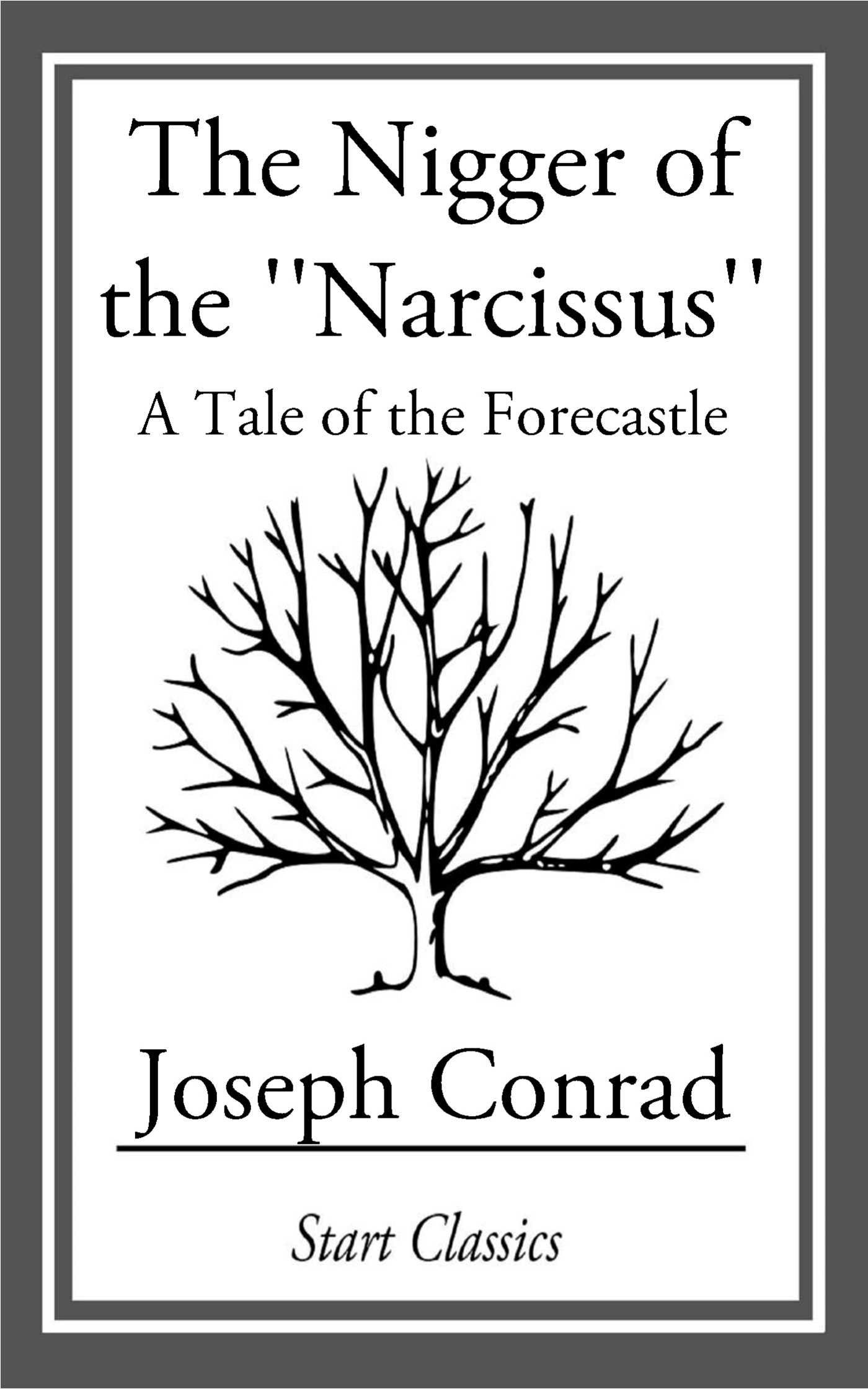 Nigger of the ''Narcissus'': A Tale of the Forecastle