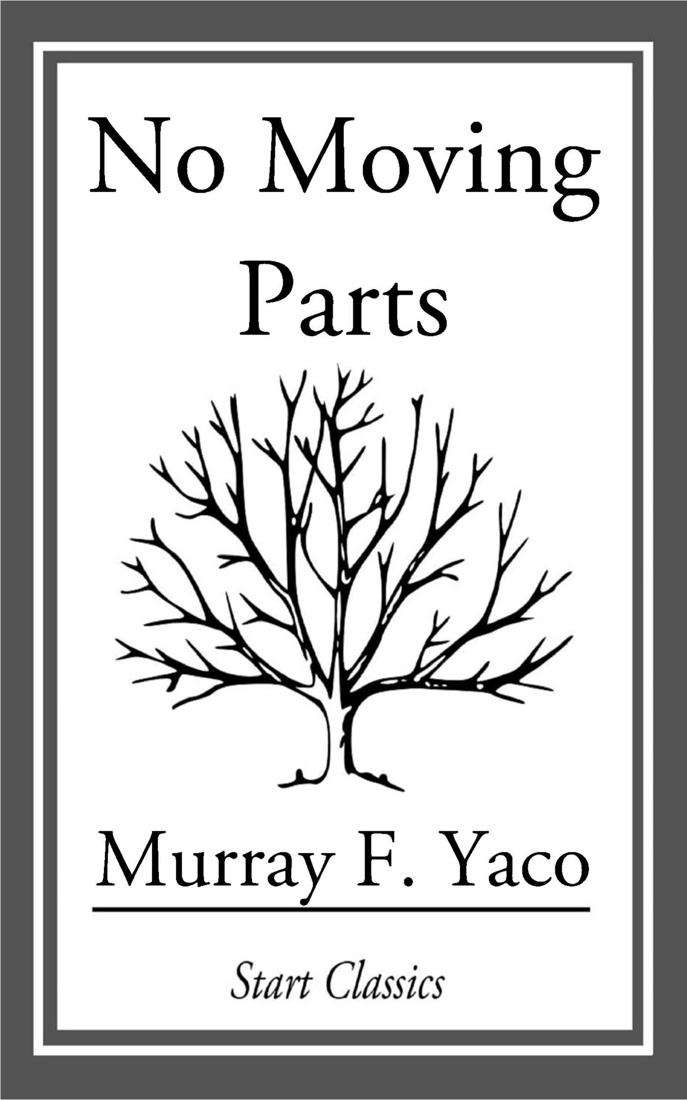 No Moving Parts