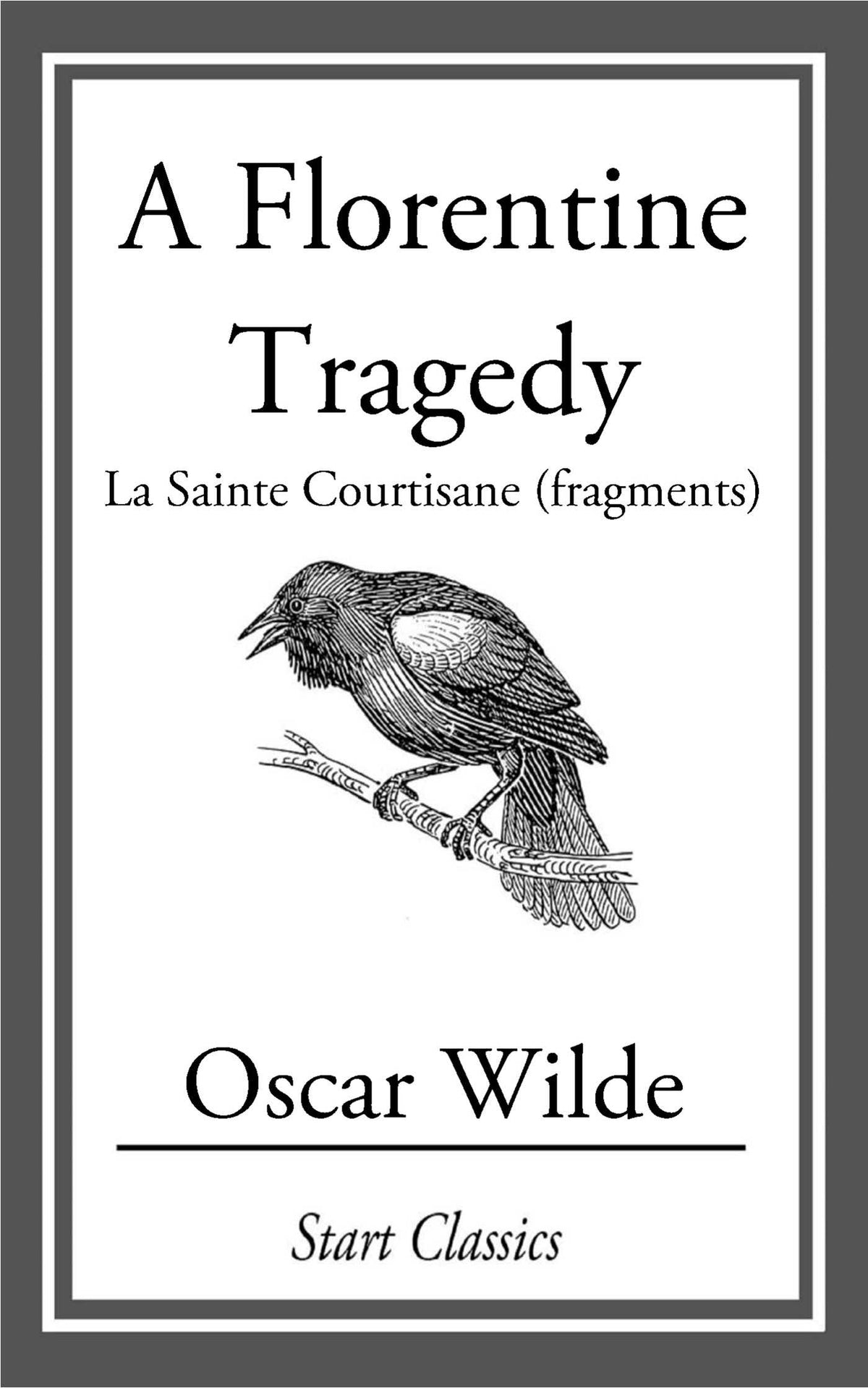 Florentine Tragedy: La Sainte Courtisane (fragments)