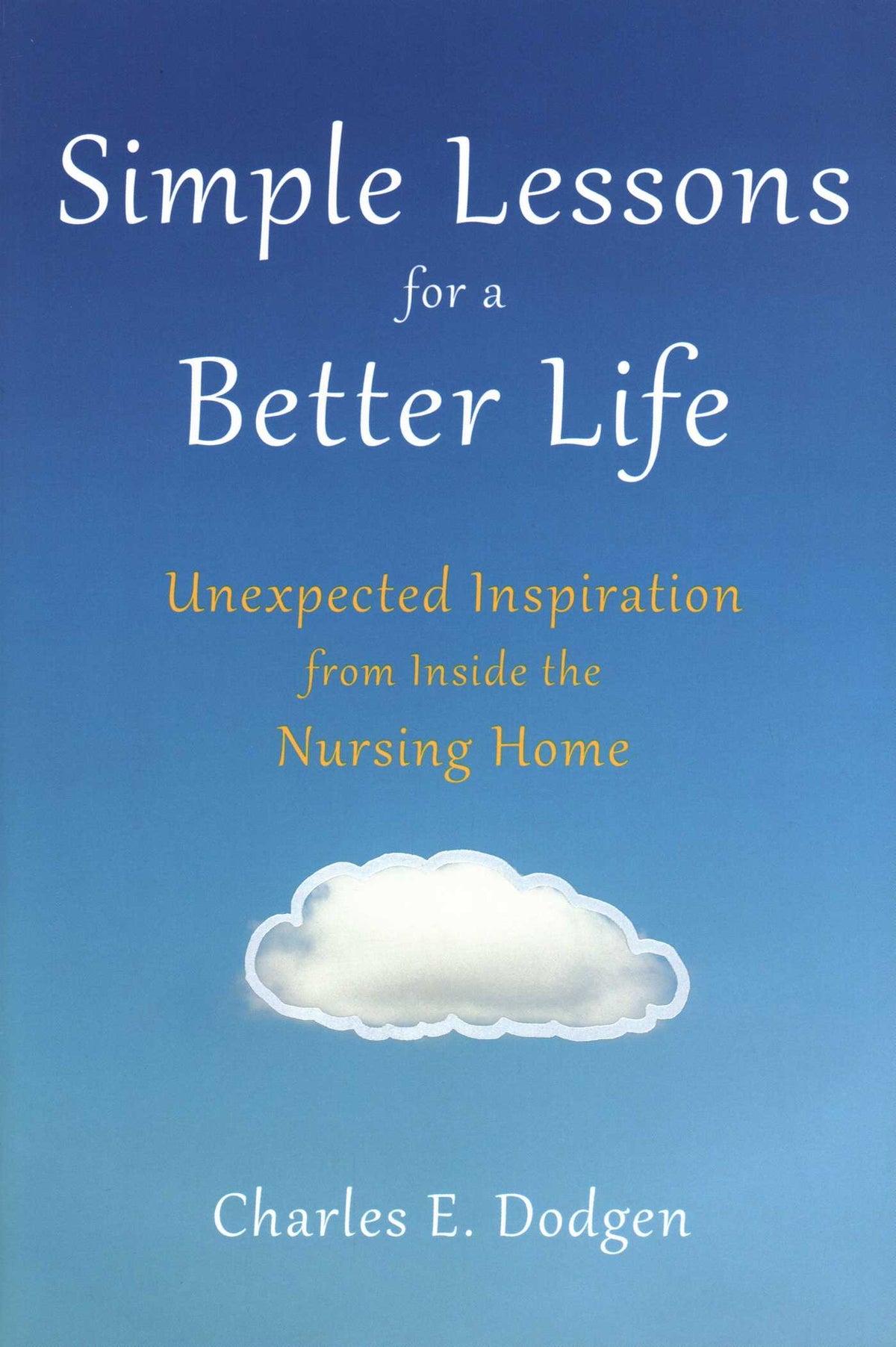 Simple Lessons for A Better Life