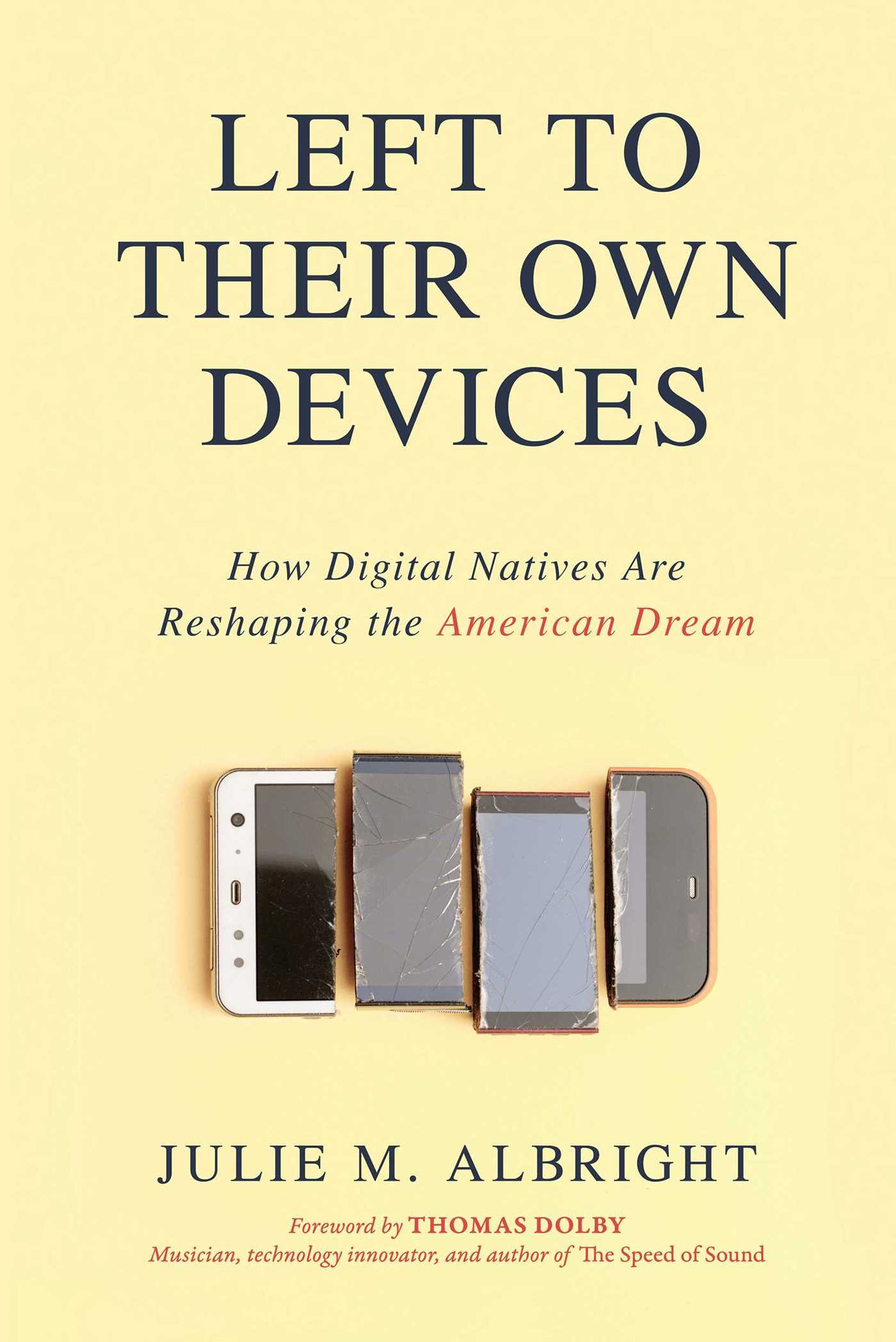 Left to Their Own Devices
