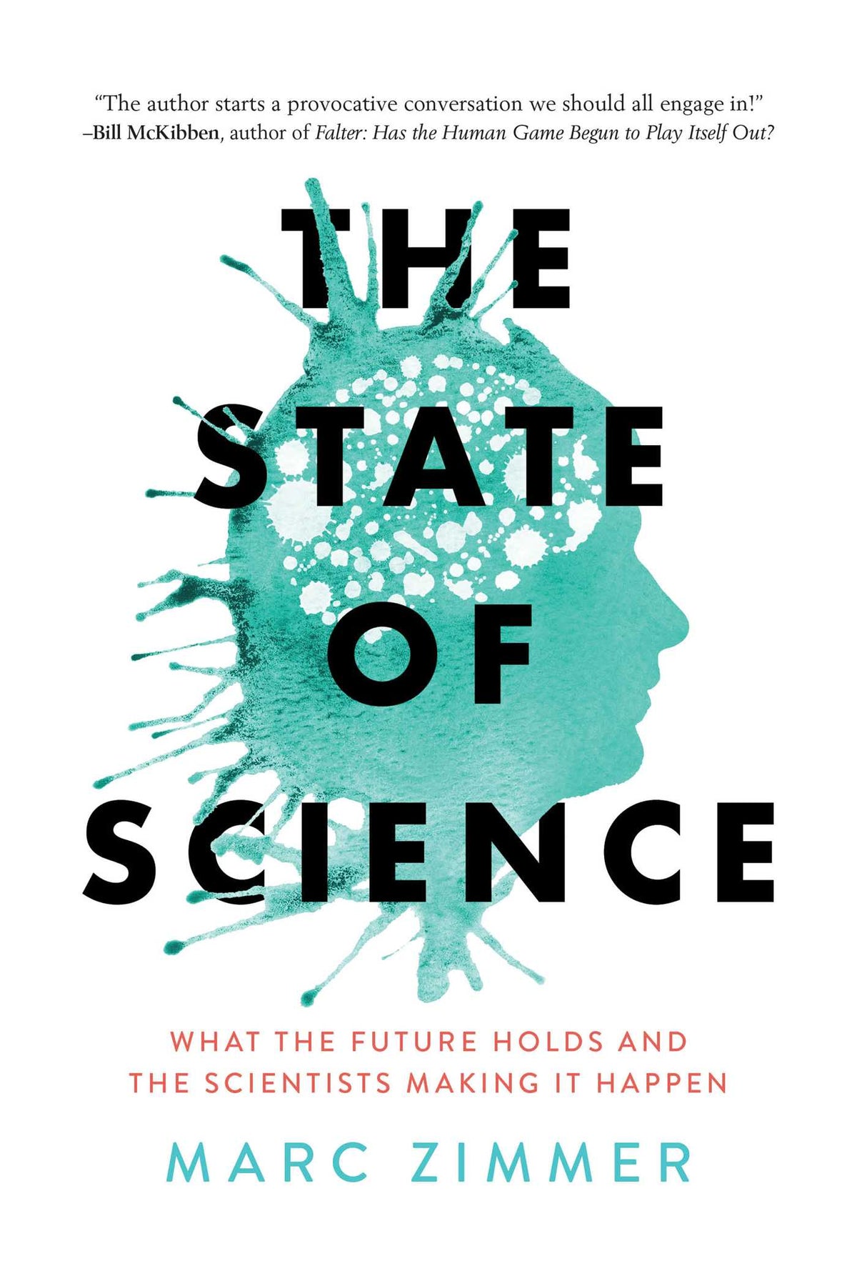 State of Science: What the Future Holds and the Scientists Making It Happen