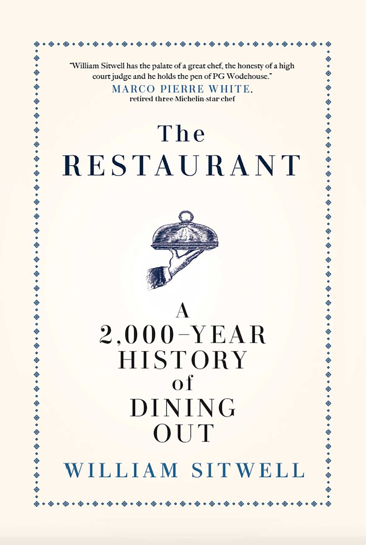 Restaurant: A 2,000-Year History of Dining Out — The American Edition