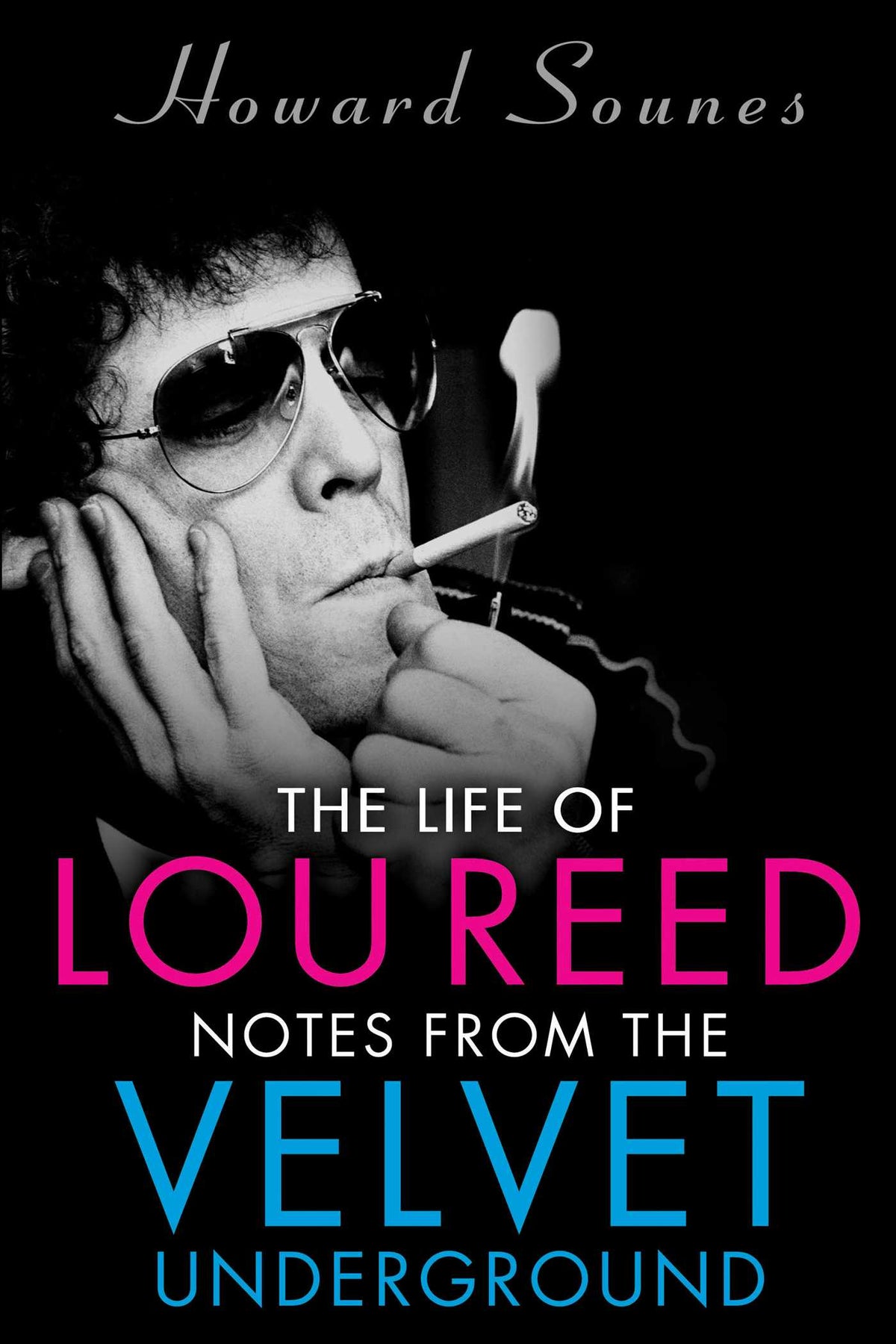 Life of Lou Reed: Notes from the Velvet Underground