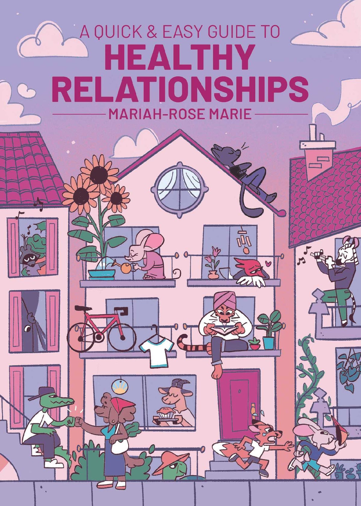Quick & Easy Guide to Healthy Relationships