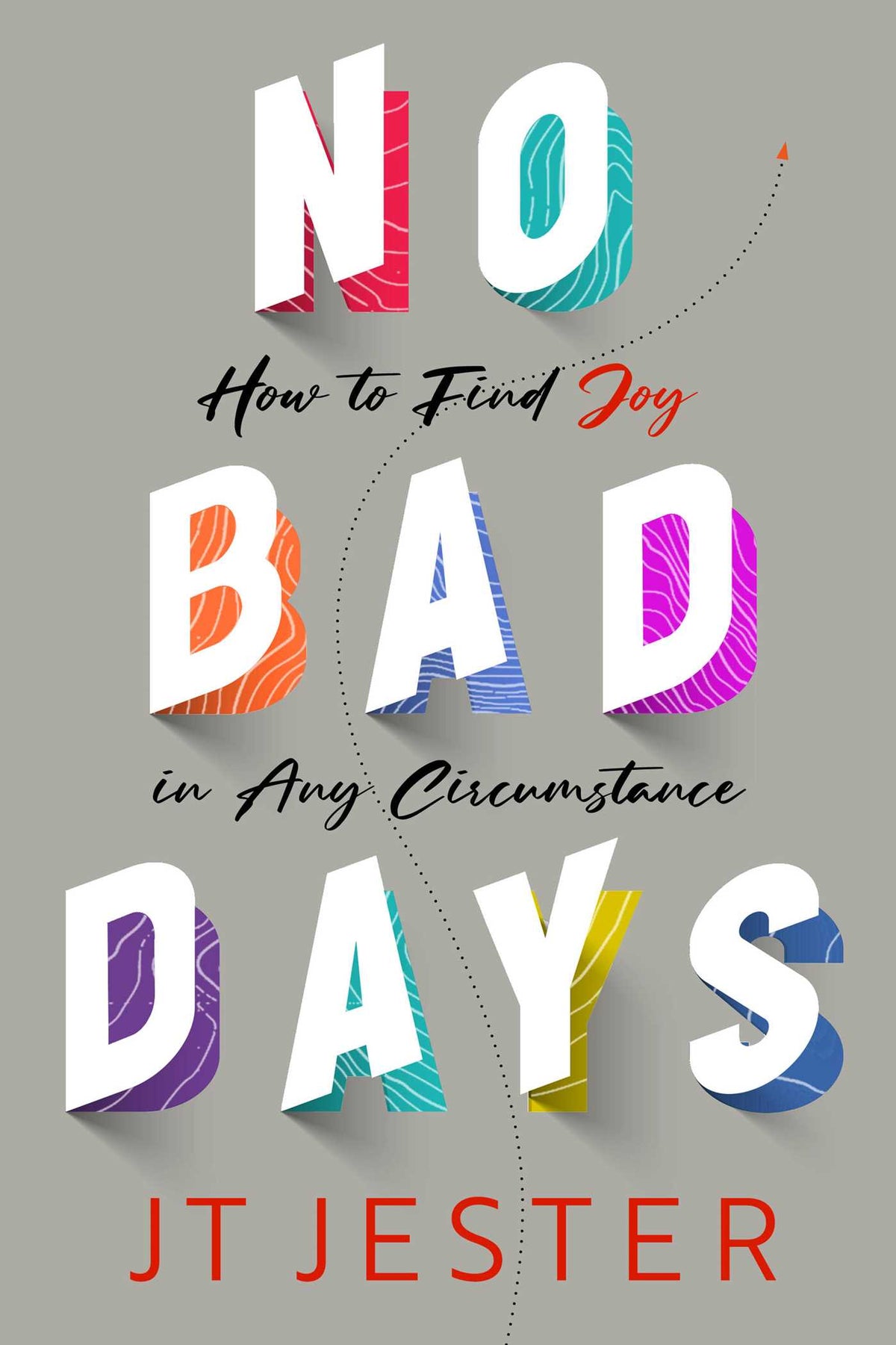 No Bad Days