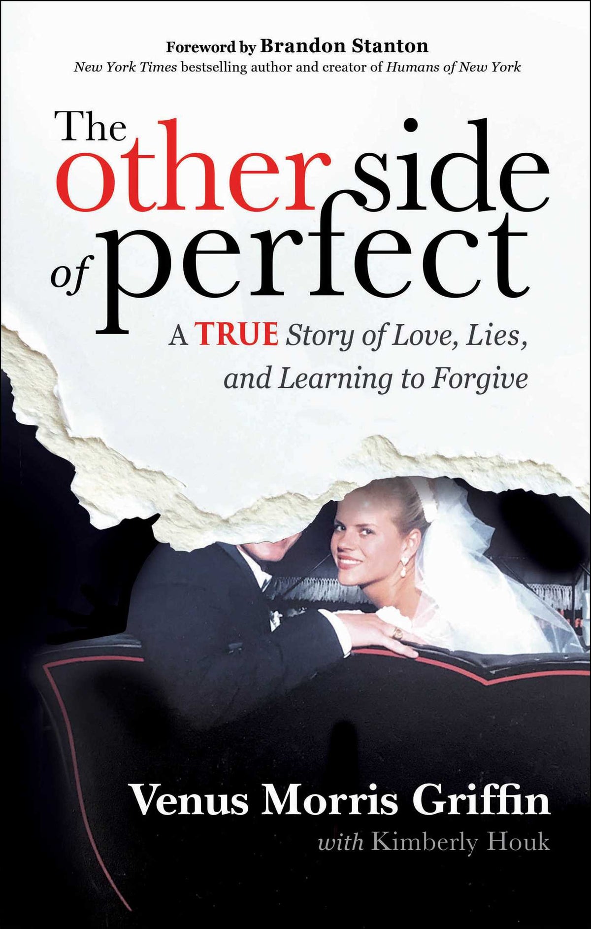 Other Side of Perfect: A True Story of Love, Lies, and Learning to Forgive