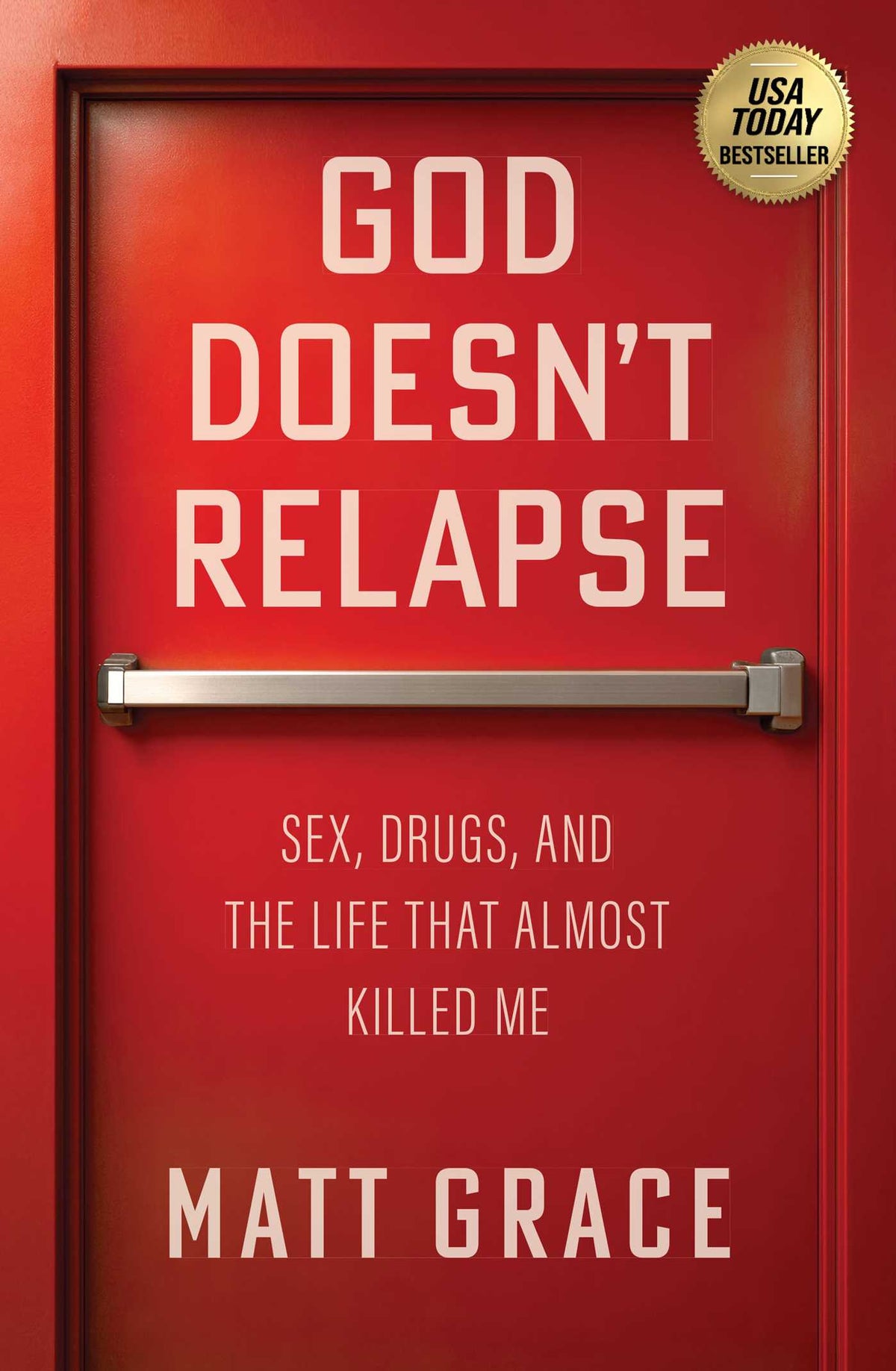 God Doesn't Relapse