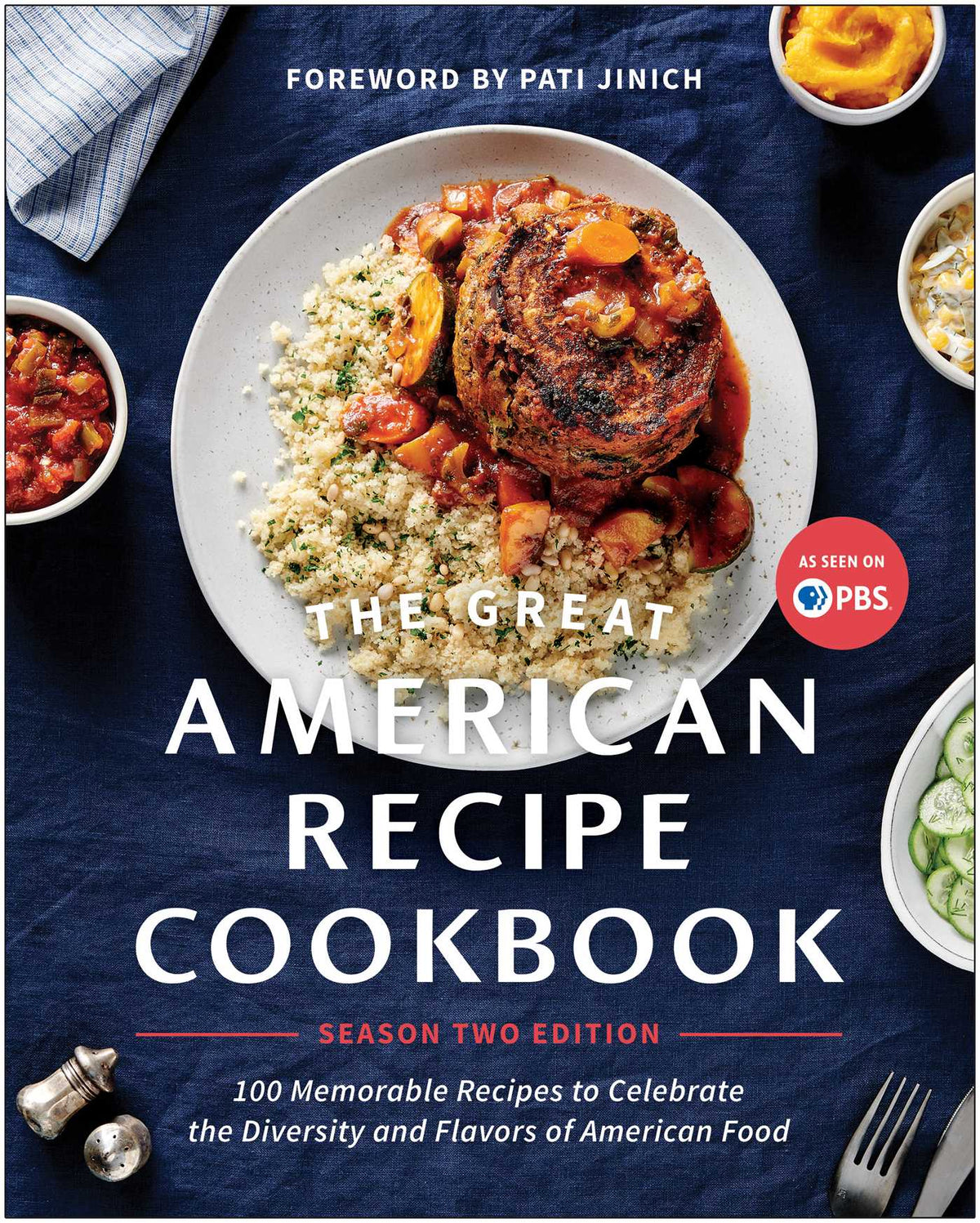 Great American Recipe Cookbook Season 2 Edition: 100 Memorable Recipes to Celebrate the Diversity and Flavors of American Food