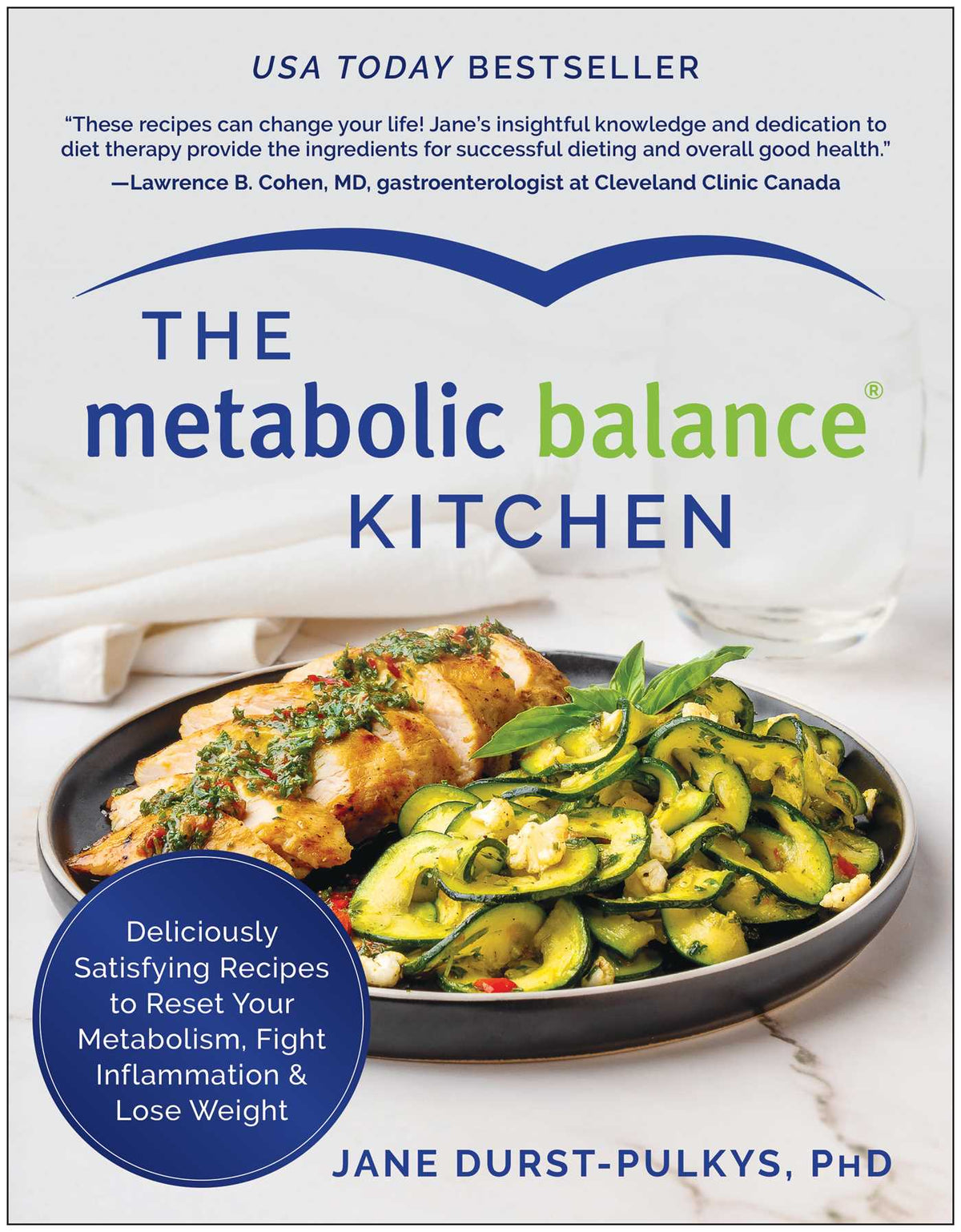 Metabolic Balance Kitchen: Deliciously Satisfying Recipes to Reset Your Metabolism, Fight Inflammation, and Lose Weight