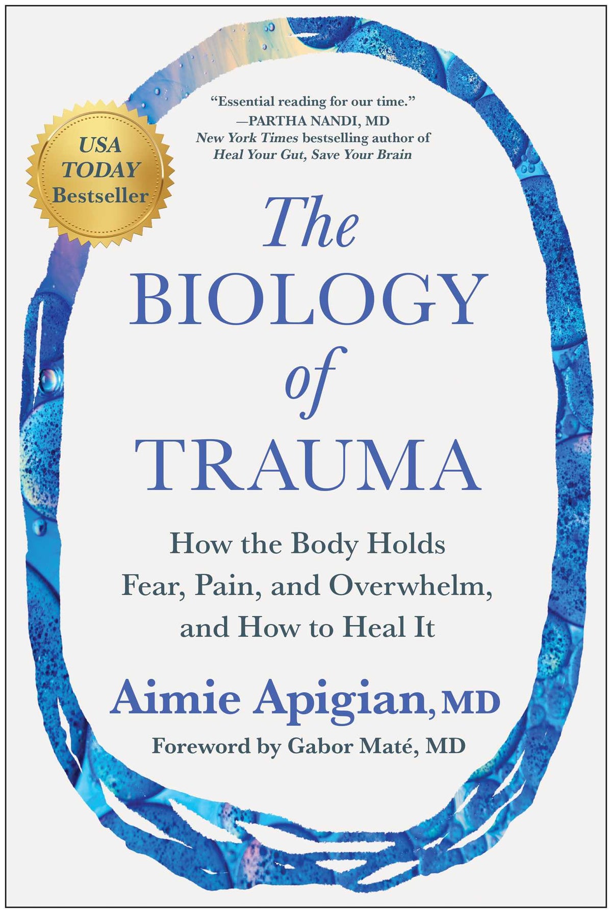 Biology of Trauma: How the Body Holds Fear, Pain, and Overwhelm, and How to Heal It