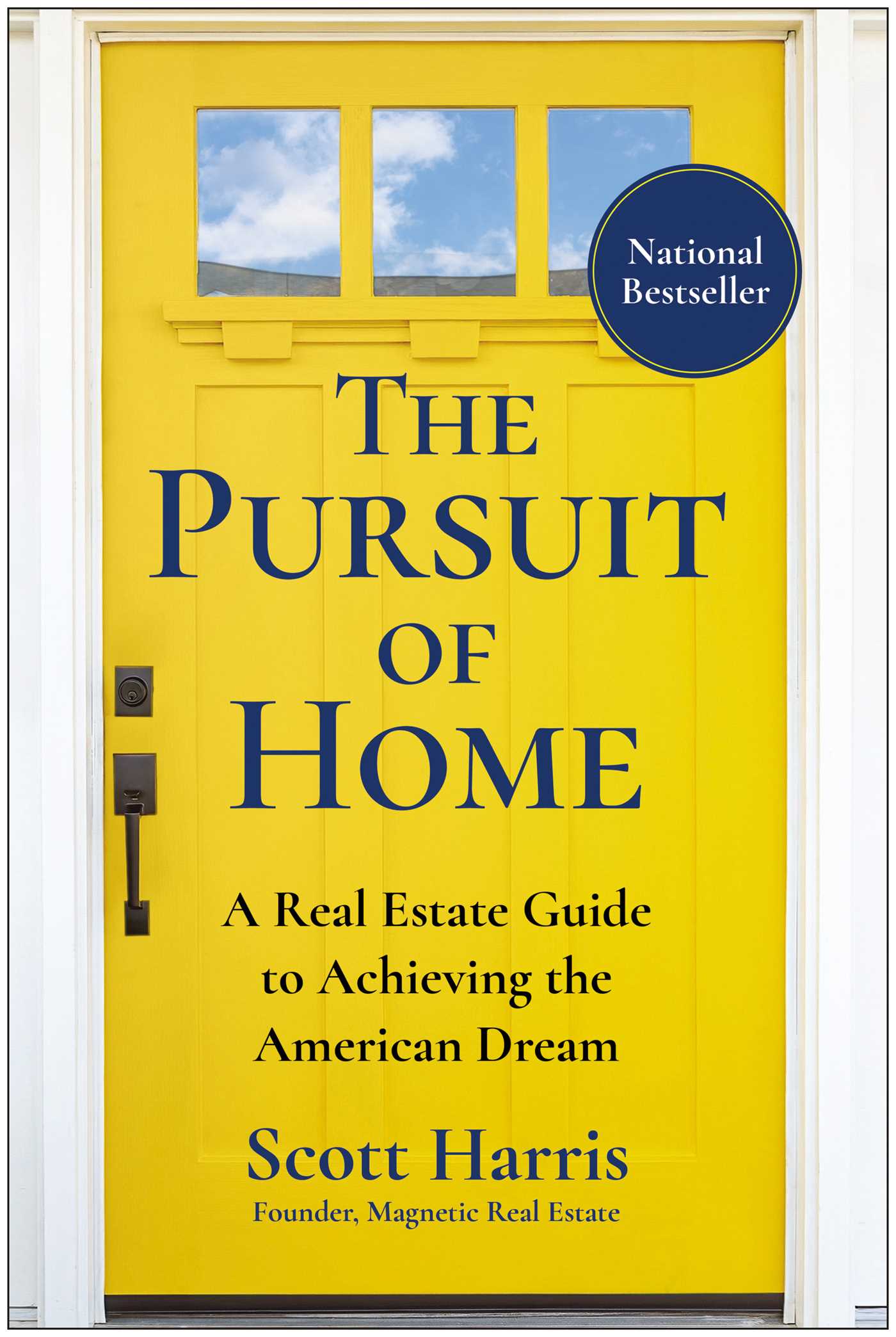 Pursuit of Home: A Real Estate Guide to Achieving the American Dream