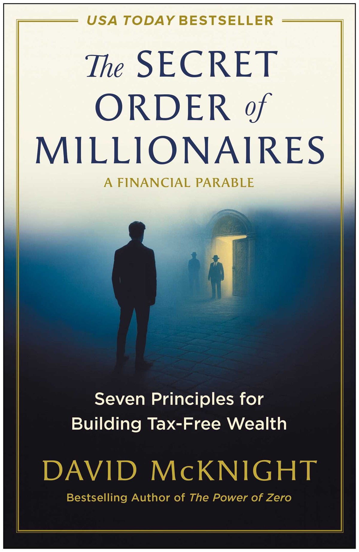 Secret Order of Millionaires: Seven Principles for Building Tax-Free Wealth