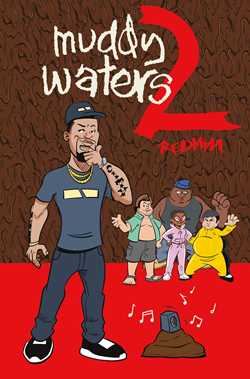 Redman's Muddy Waters Too