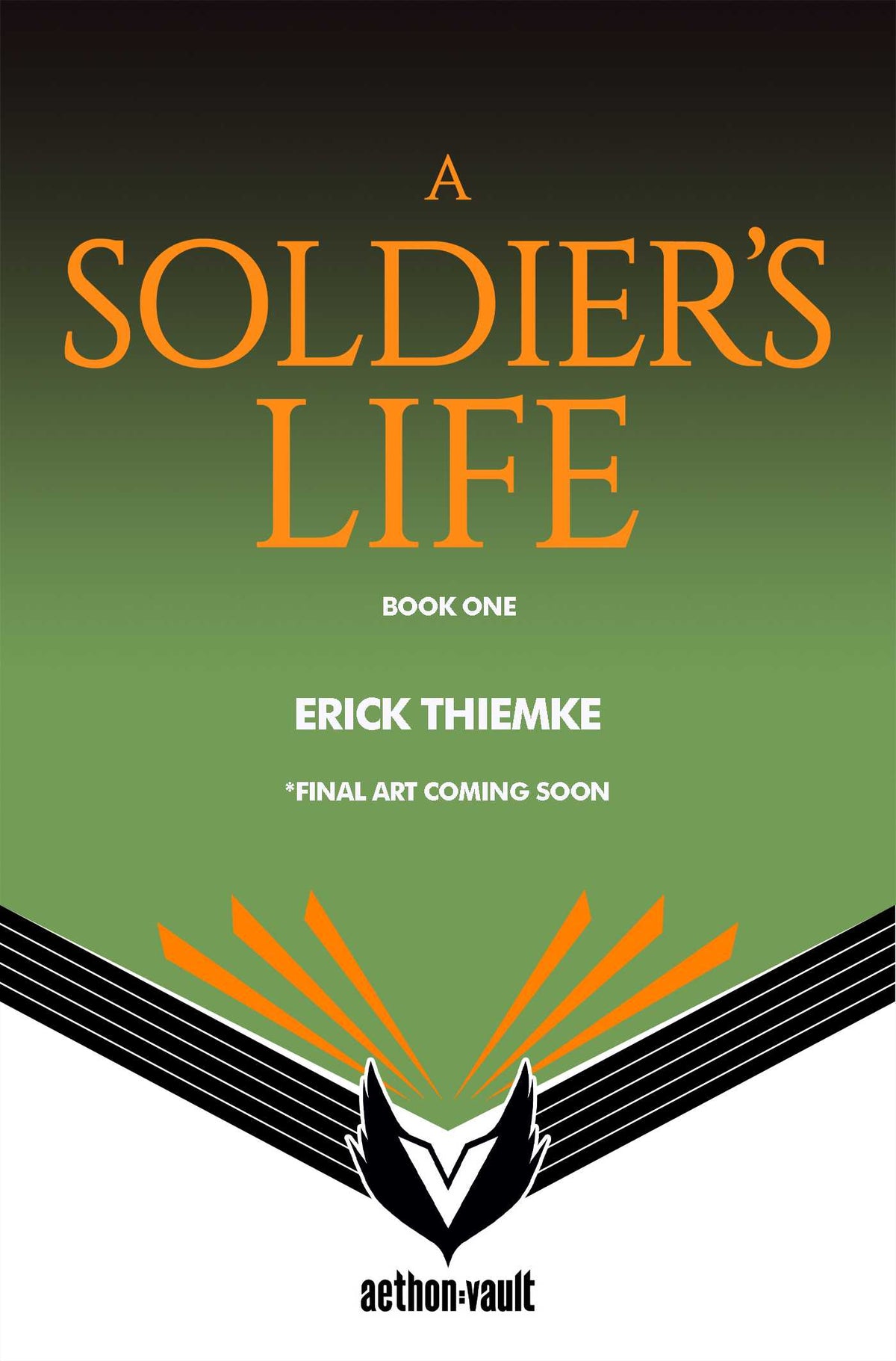 Soldier's Life, Book 1: A Soldier's Life