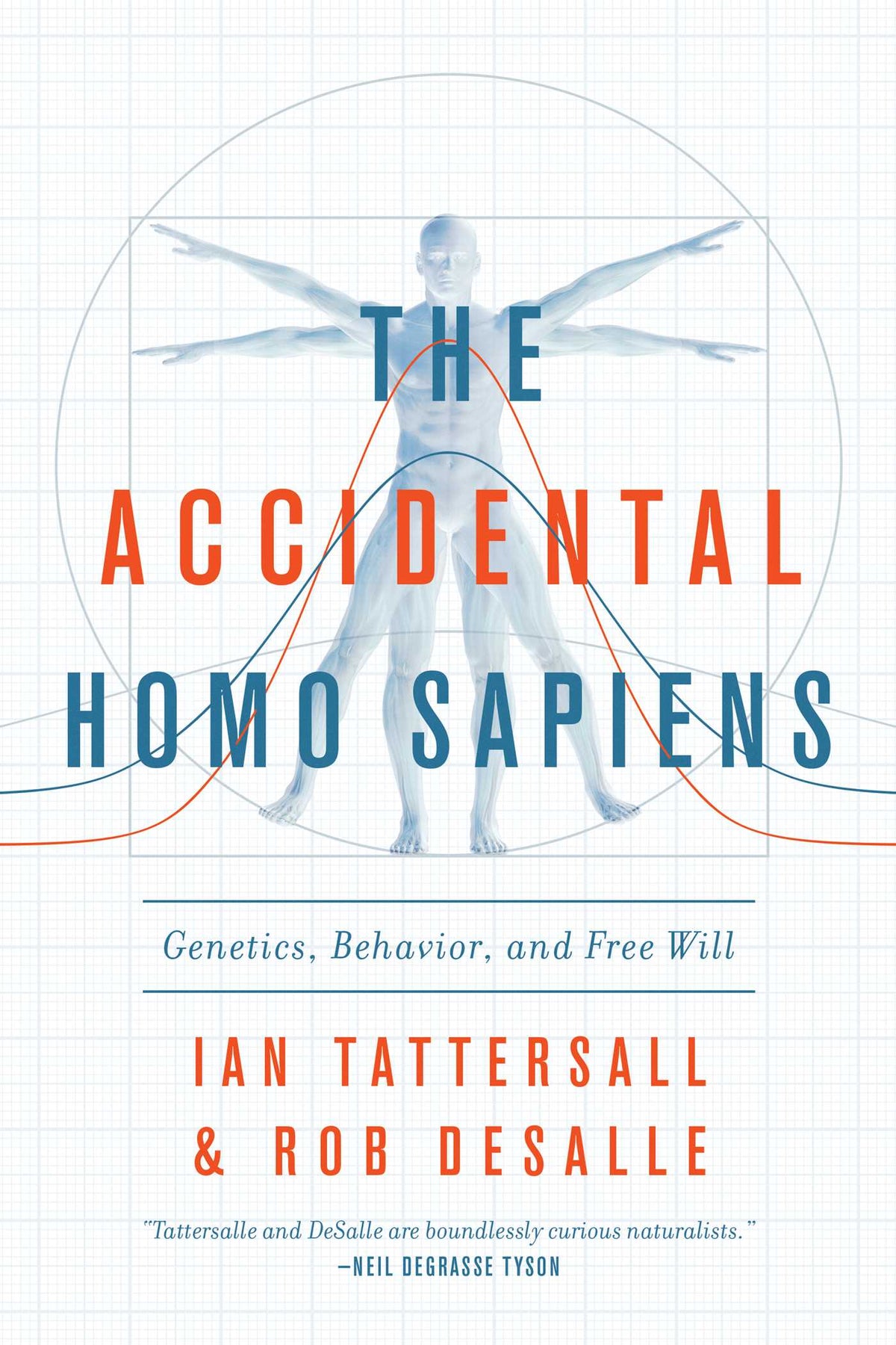 Accidental Homo Sapiens: Genetics, Behavior, and Free Will