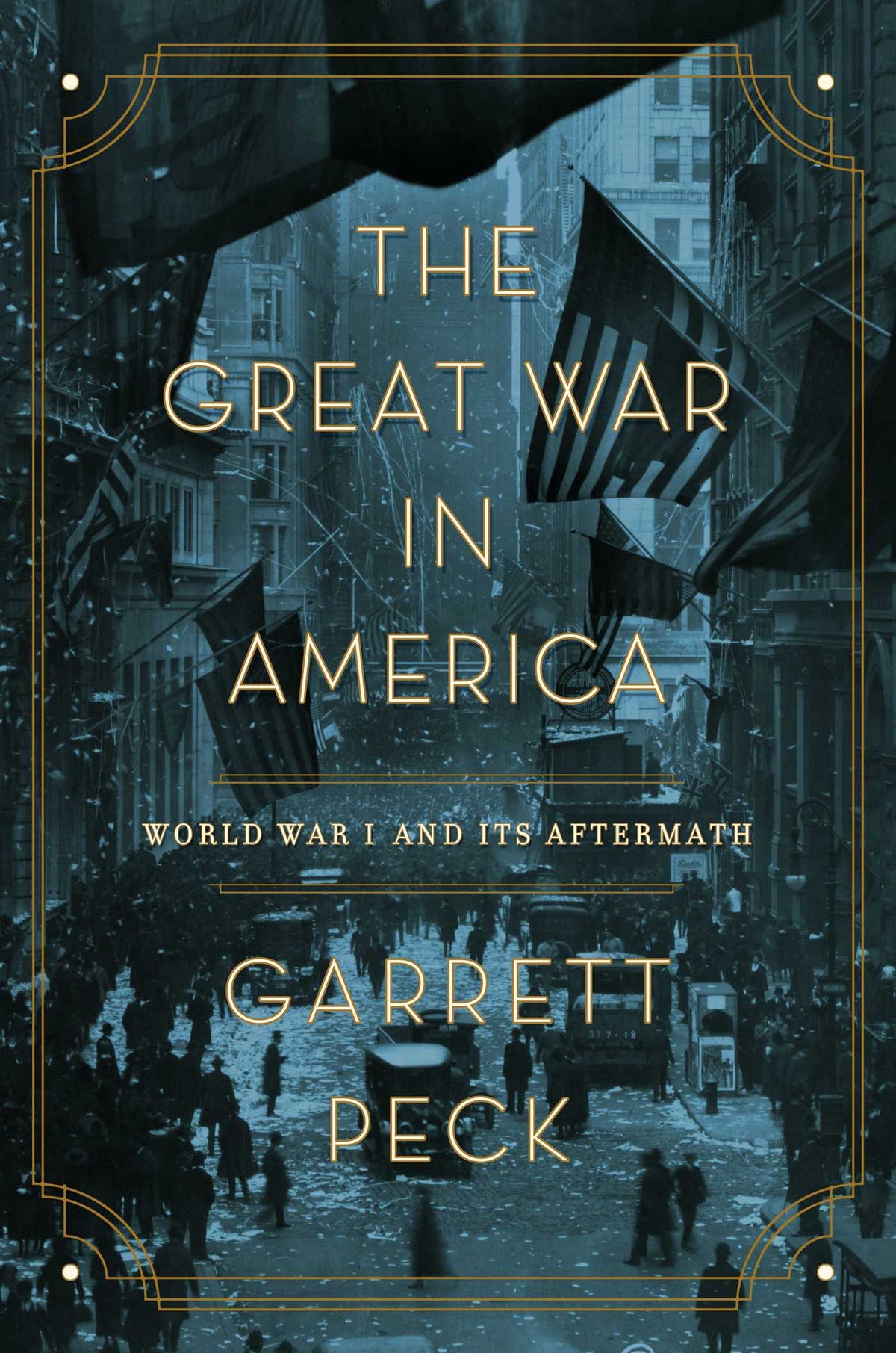 Great War in America: World War I and Its Aftermath