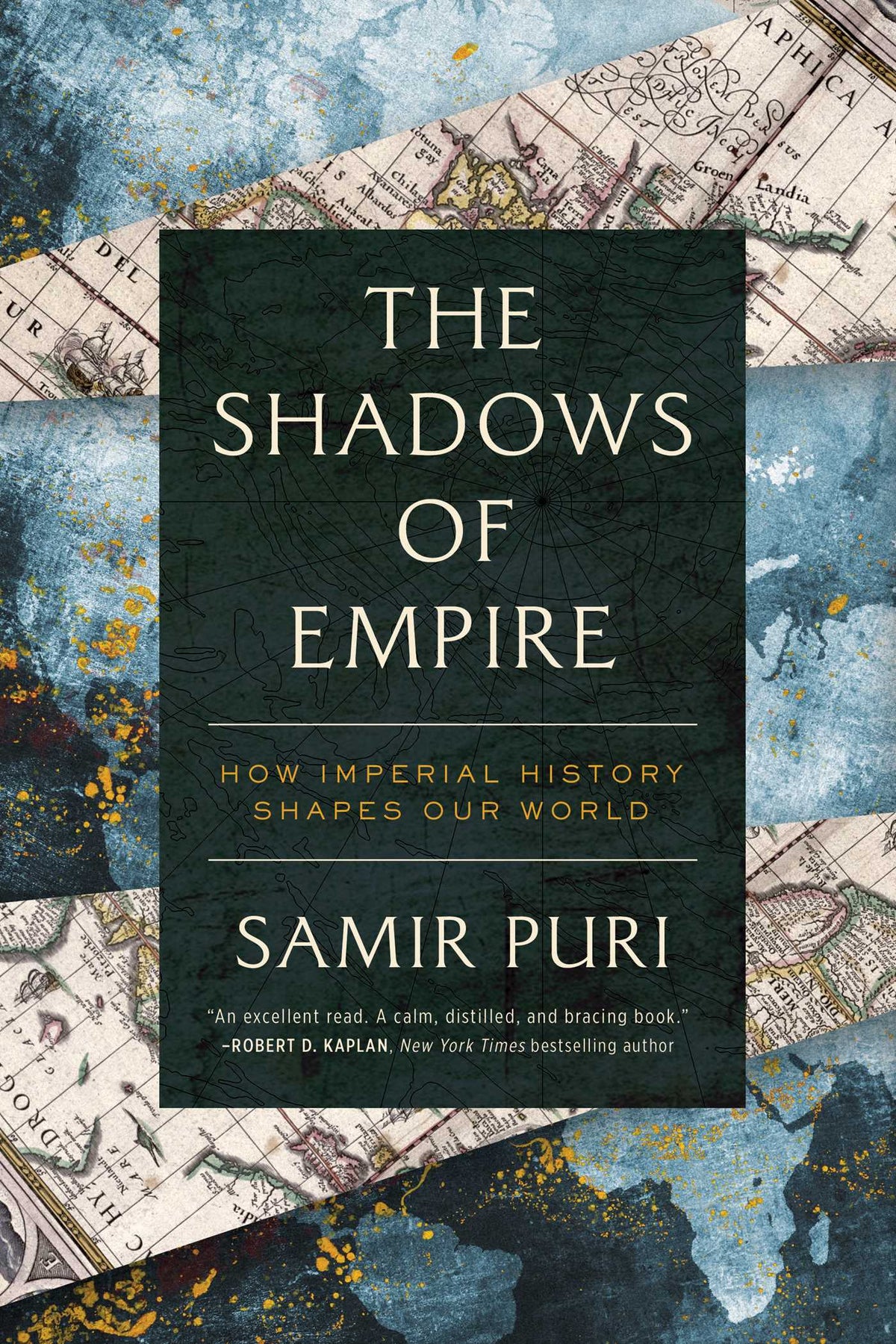 Shadows of Empire: How Imperial History Shapes Our World