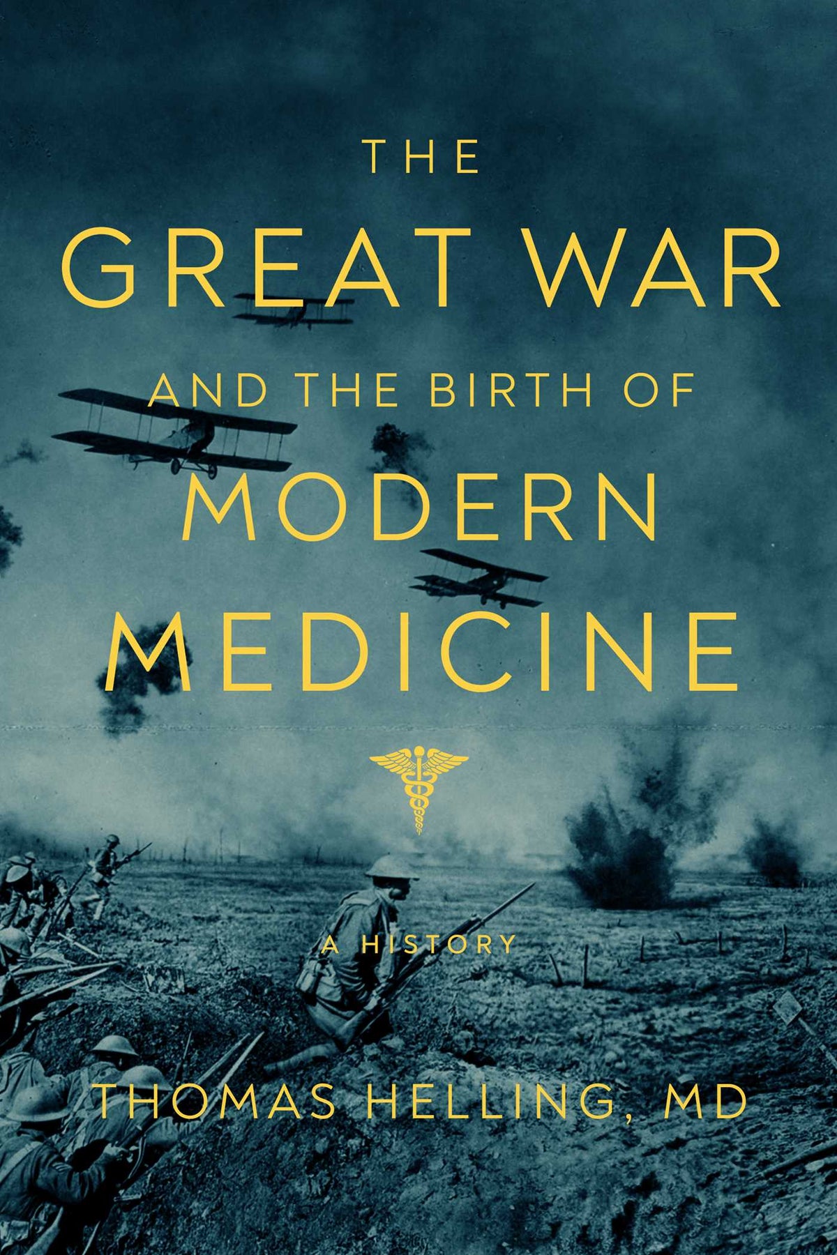 Great War and the Birth of Modern Medicine