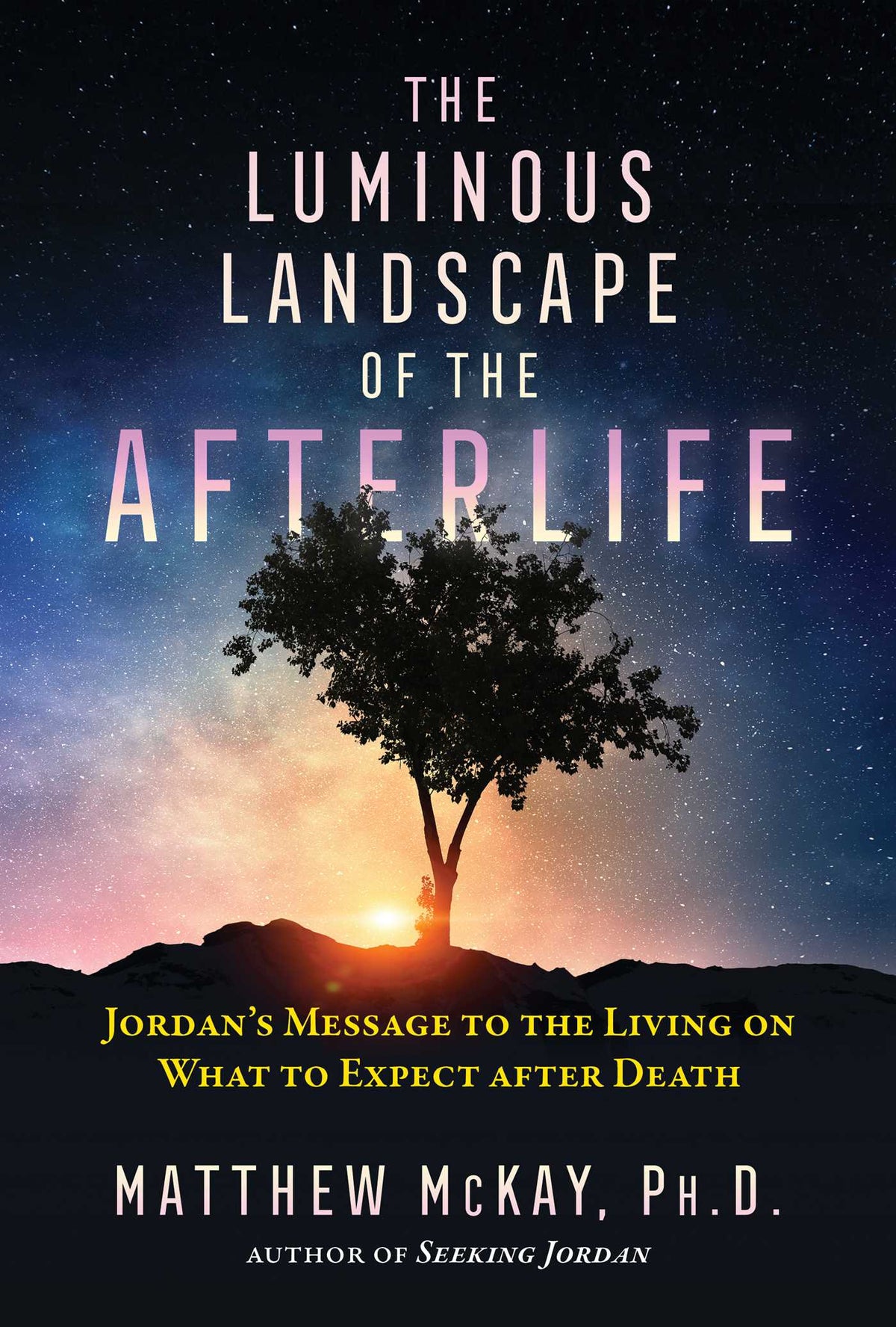 Luminous Landscape of the Afterlife: Jordan's Message to the Living on What to Expect after Death