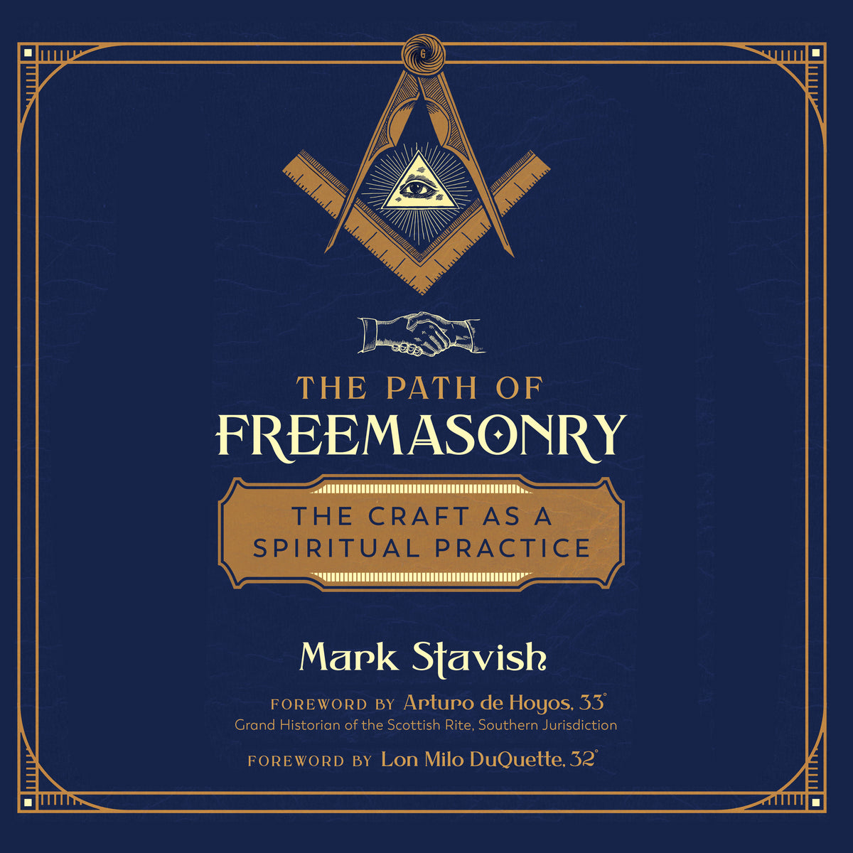 Path of Freemasonry: The Craft as a Spiritual Practice