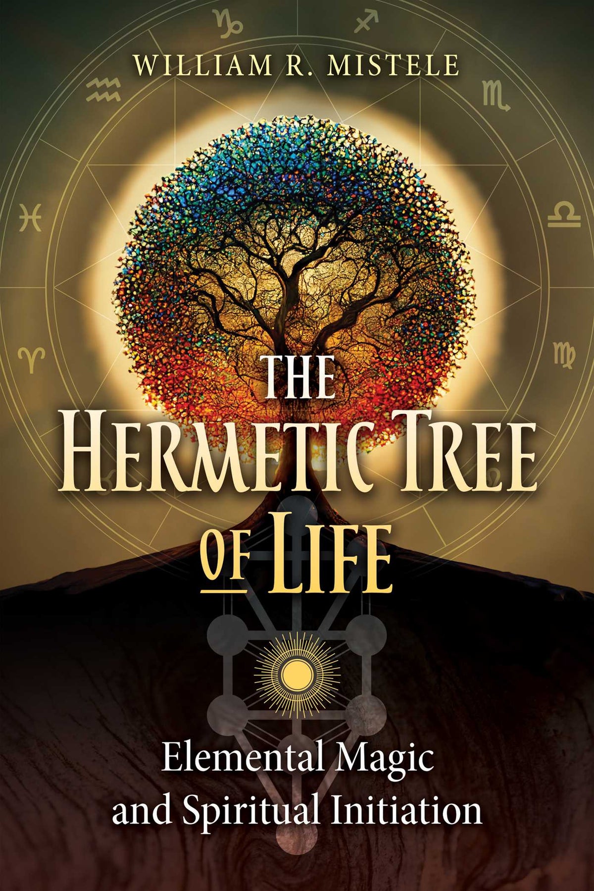 Hermetic Tree of Life: Elemental Magic and Spiritual Initiation