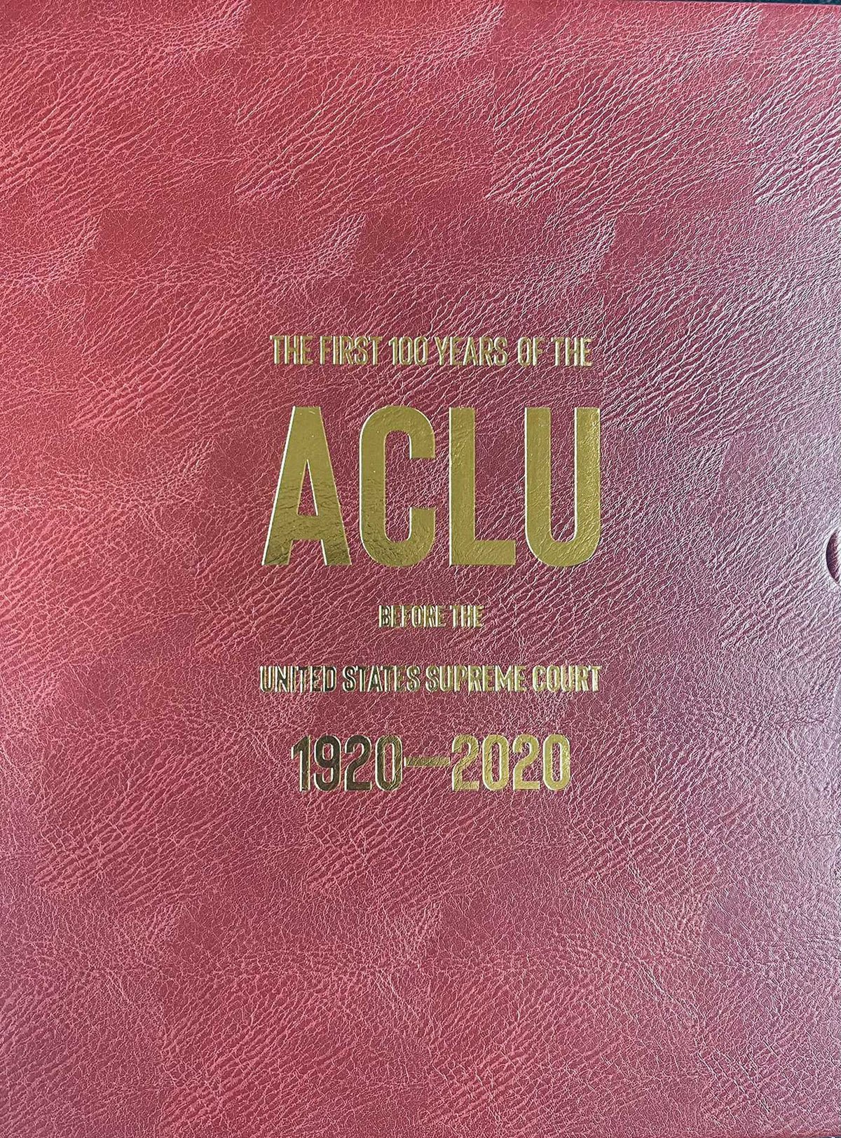 The First 100 Years of the ACLU