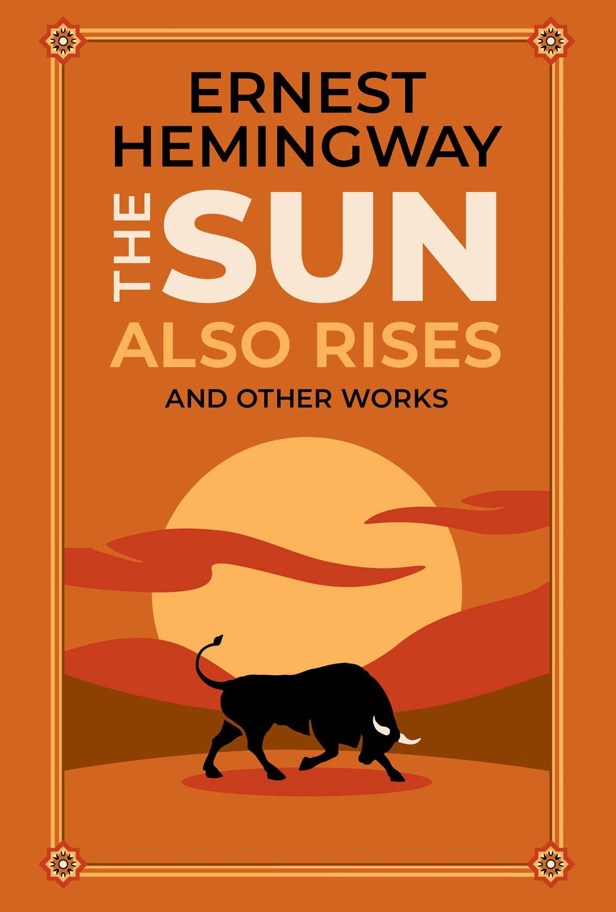 Sun Also Rises and Other Works (Deluxe Leatherbound Edition)