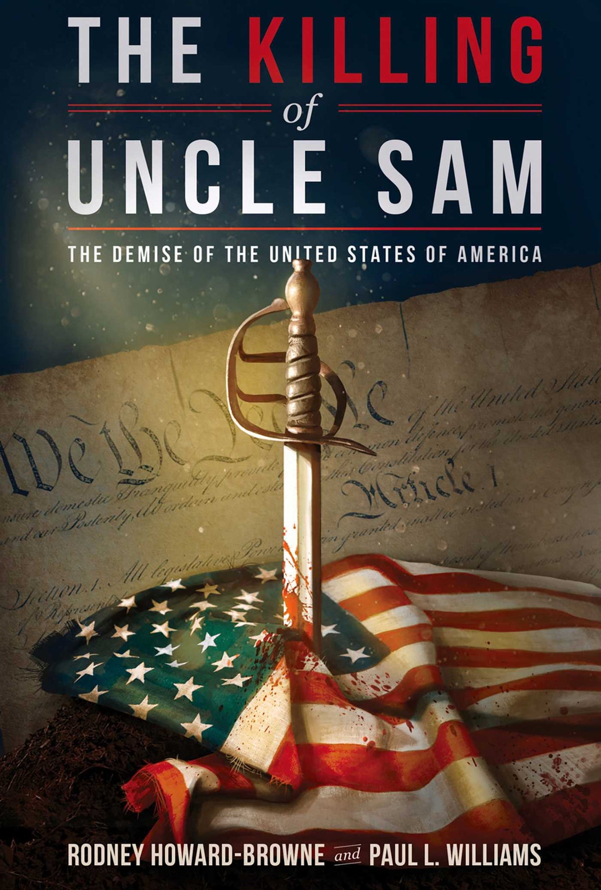 Killing of Uncle Sam: The Demise of the United States of America