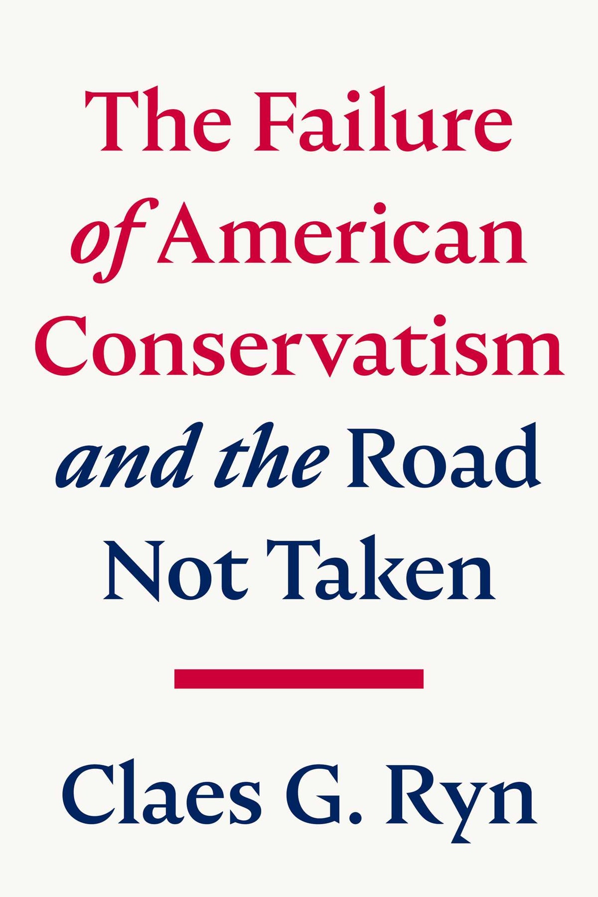 Failure of American Conservatism: —And the Road Not Taken