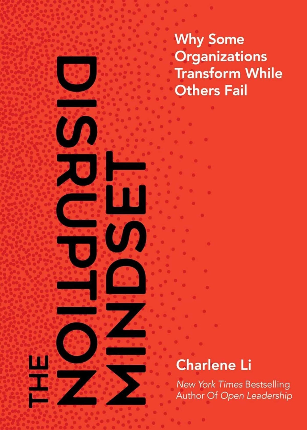 Disruption Mindset: Why Some Organizations Transform While Others Fail