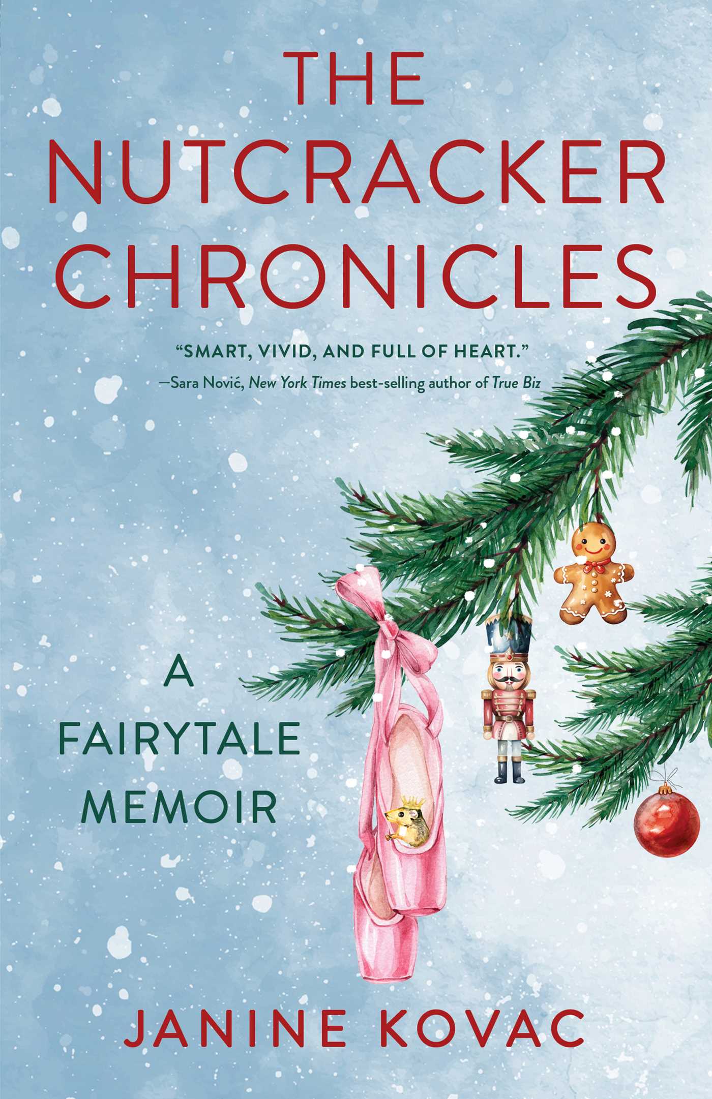Nutcracker Chronicles: A Fairytale Memoir