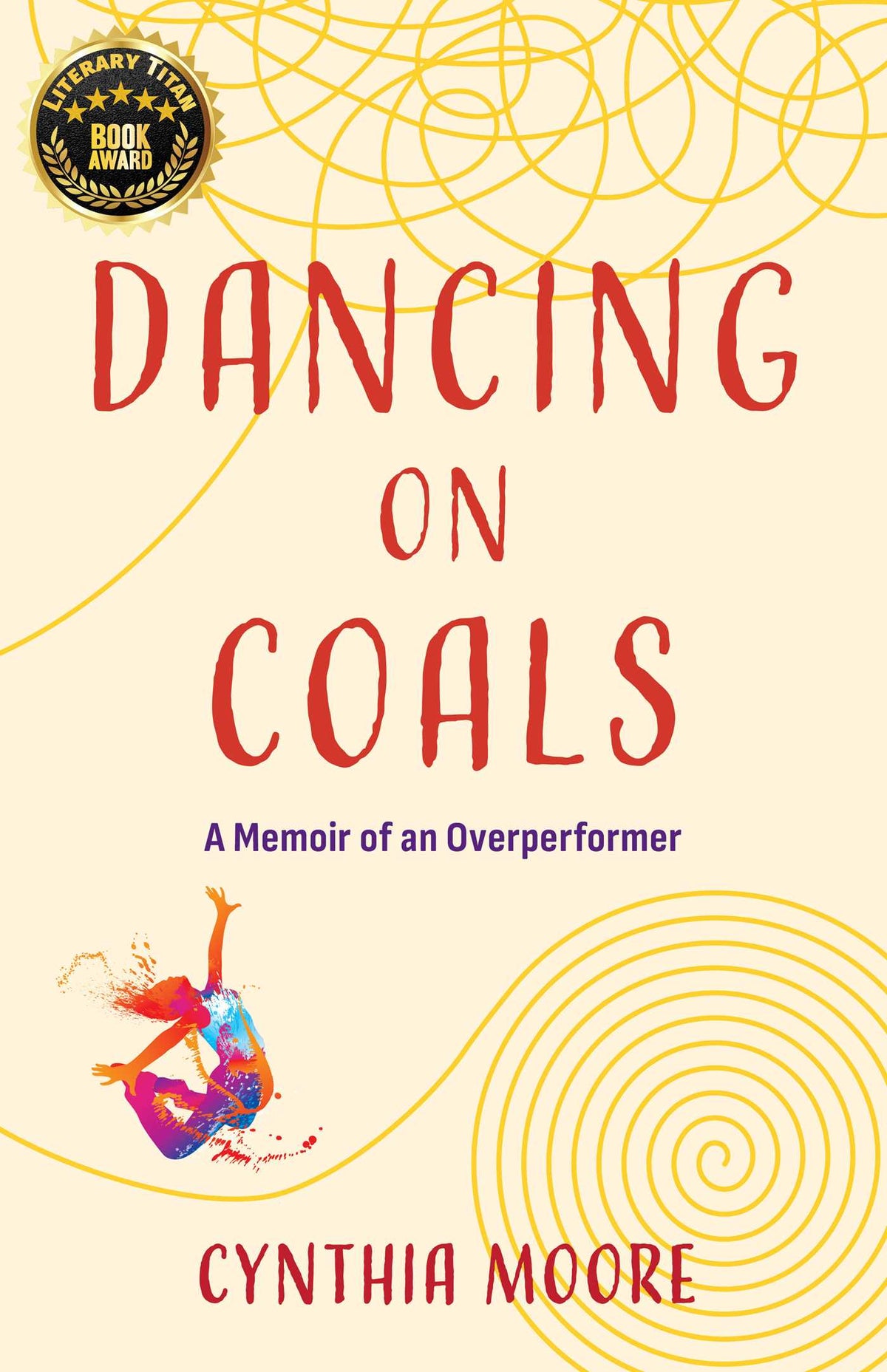 Dancing on Coals