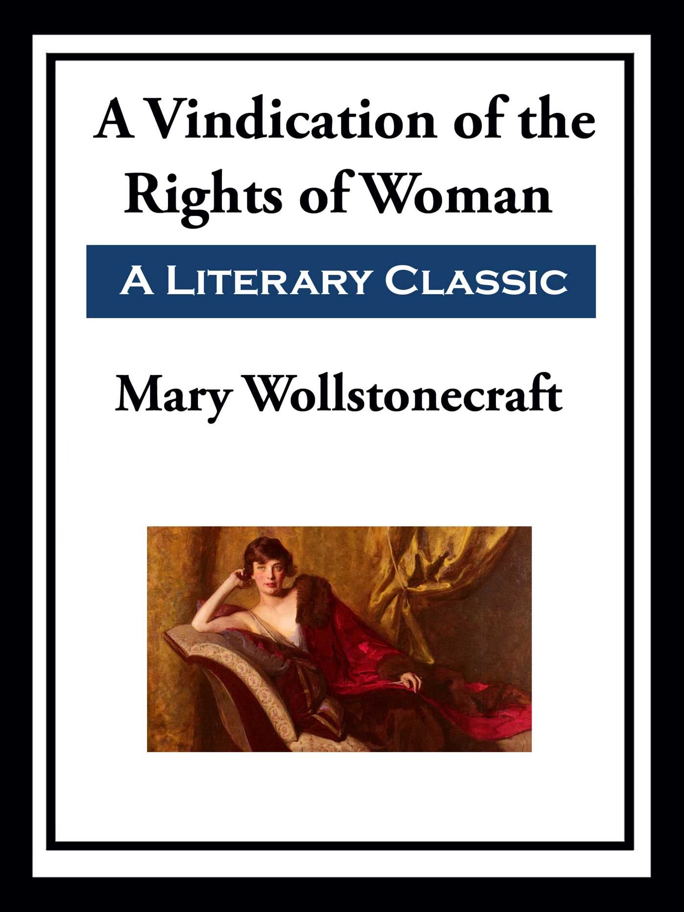 Vindication of the Rights of Woman
