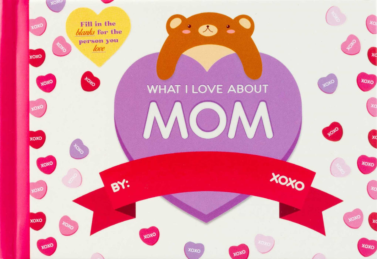 What I Love About Mom