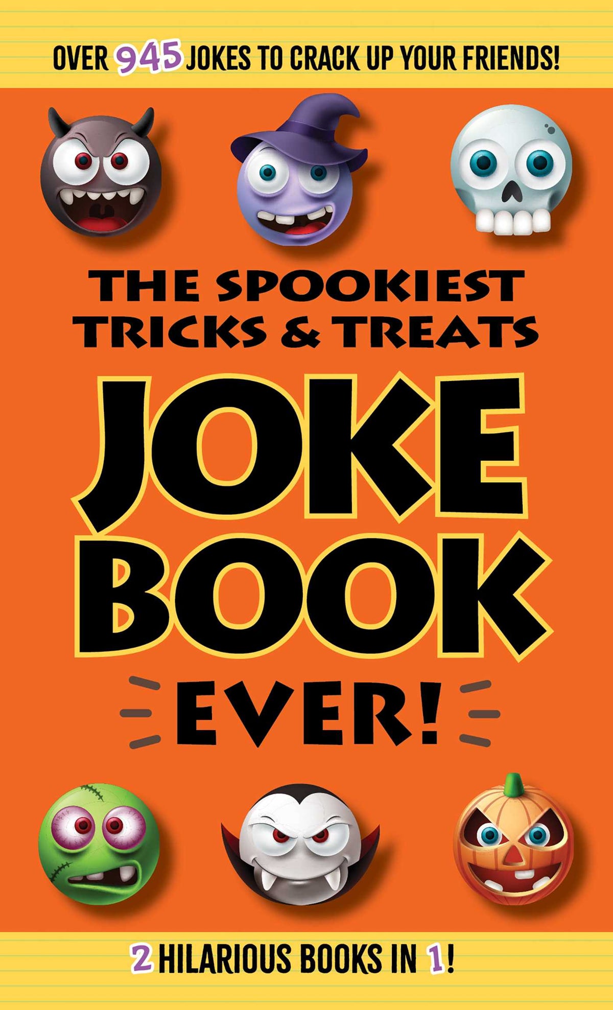 Spookiest Tricks & Treats Joke Book Ever!