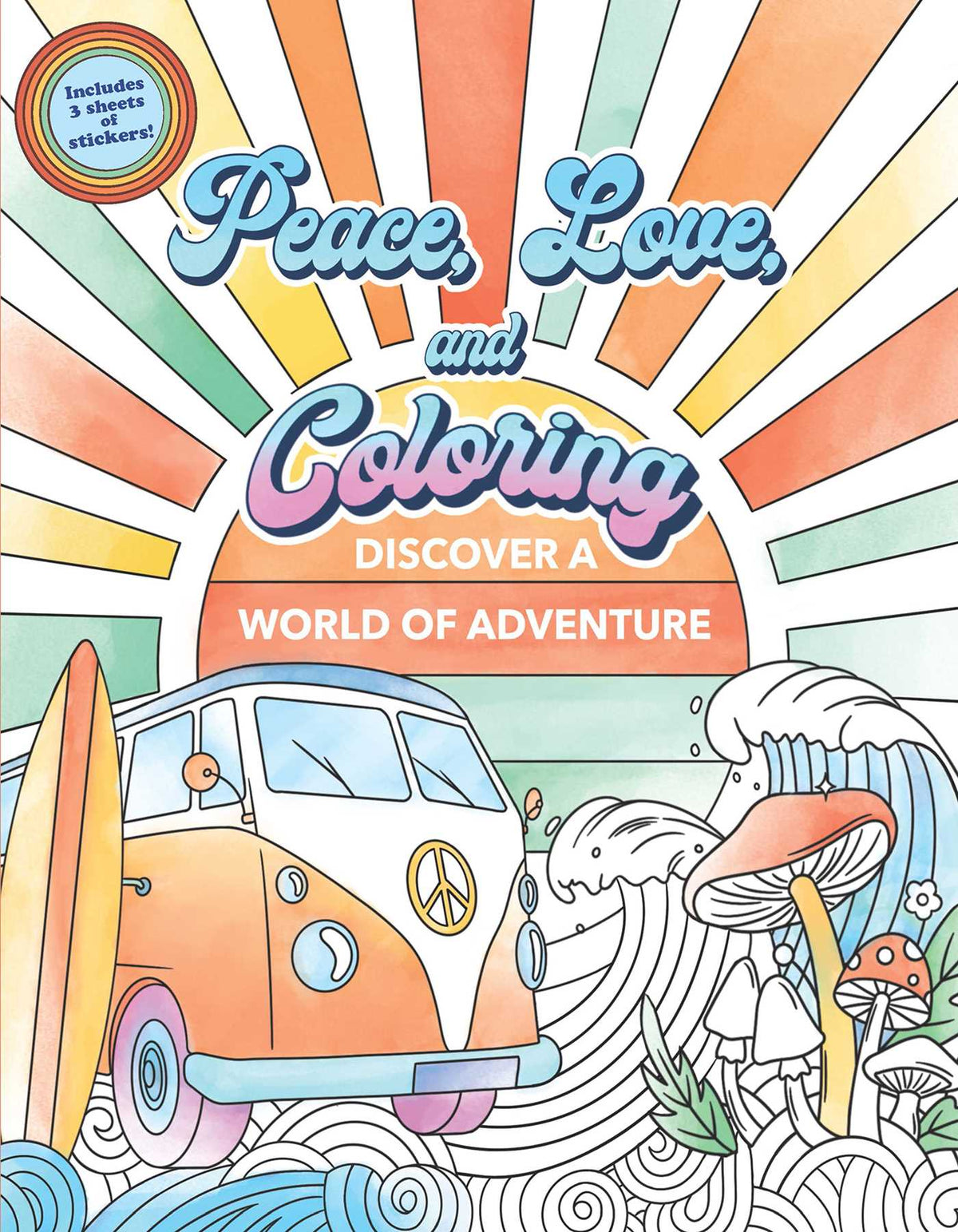 Peace, Love, and Coloring Book for Adults and Teens (Over 35 Pages to Color)