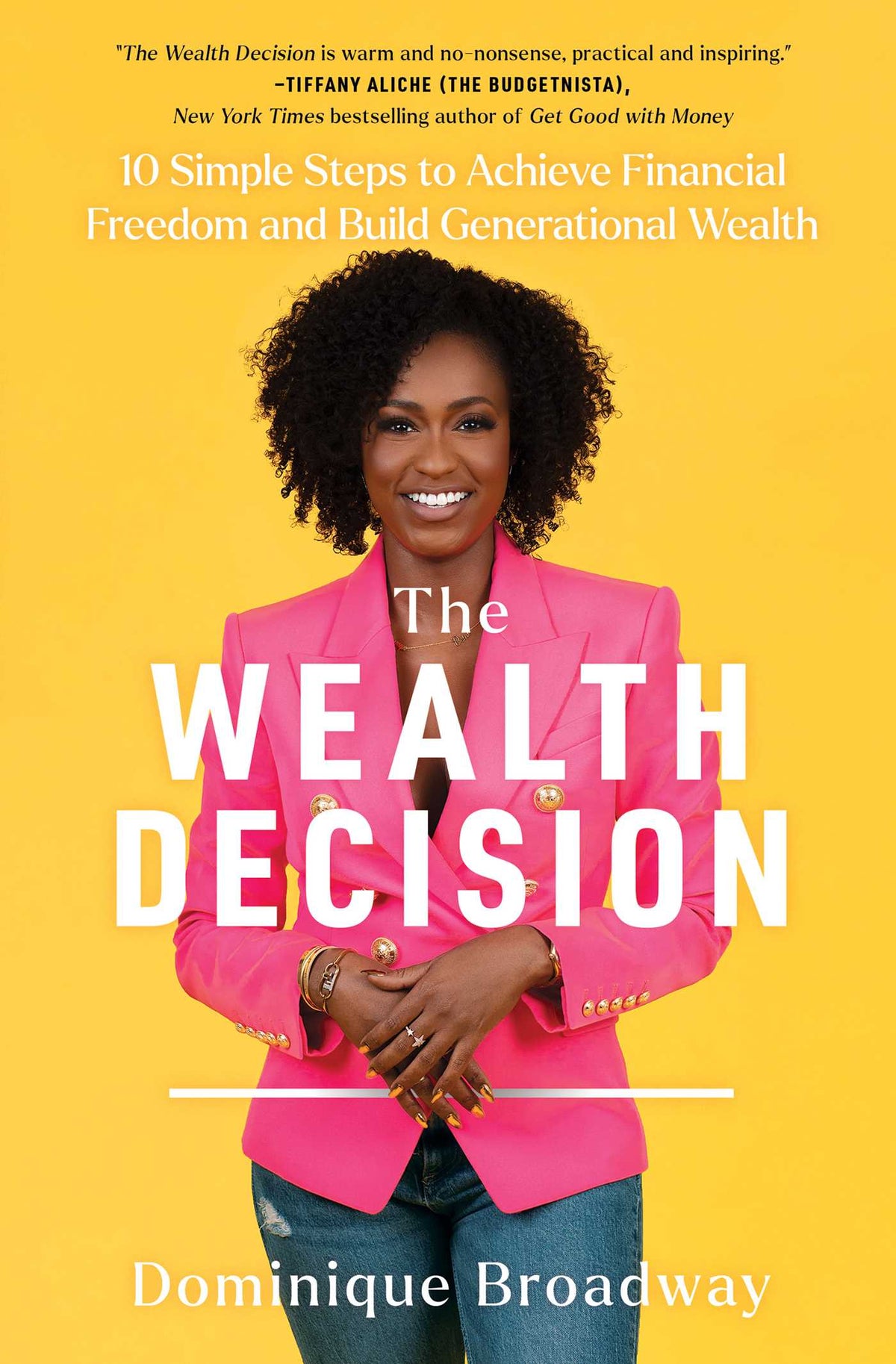 Wealth Decision: 10 Simple Steps to Achieve Financial Freedom and Build Generational Wealth