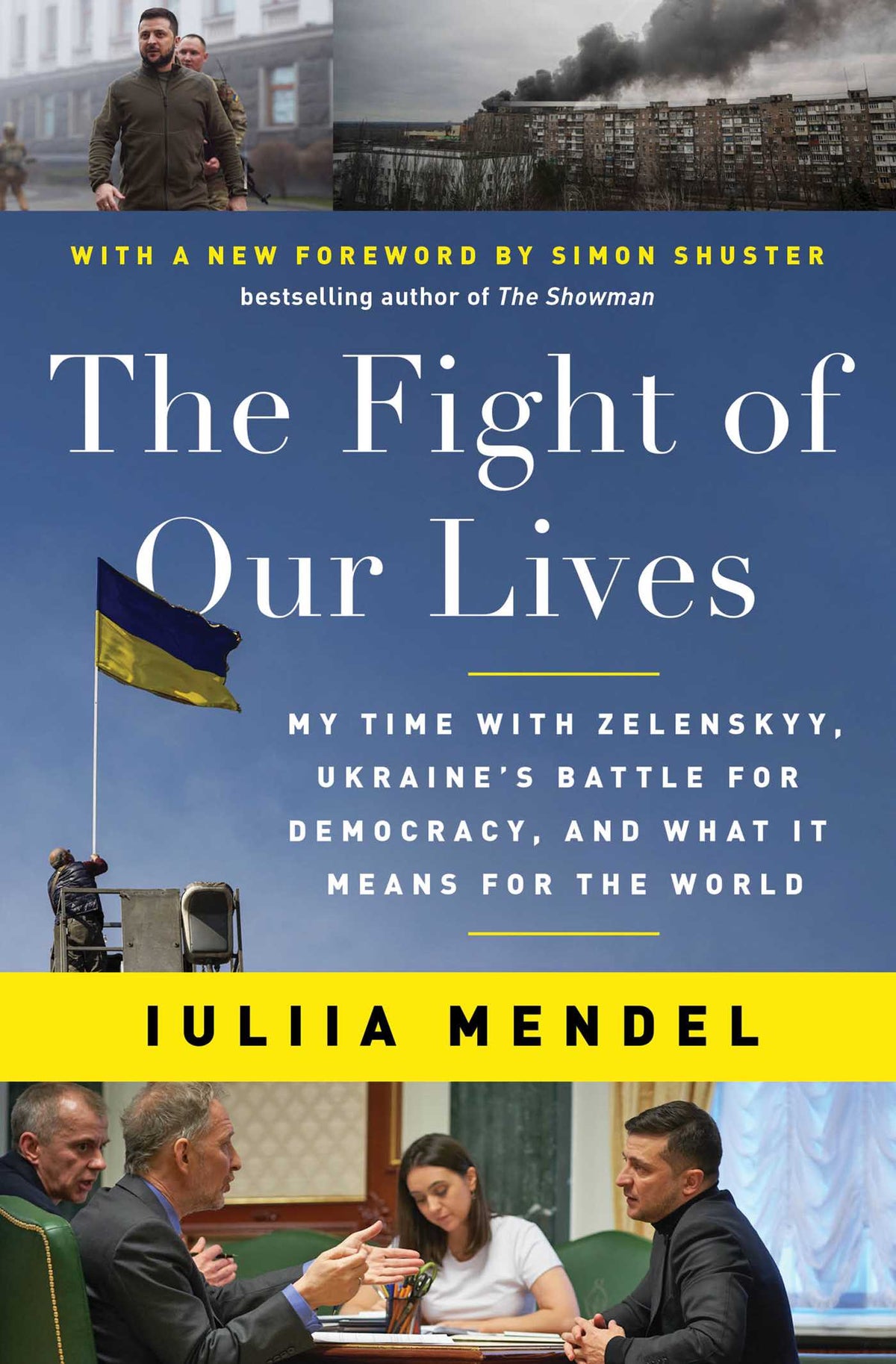 Fight of Our Lives: My Time with Zelenskyy, Ukraine's Battle for Democracy, and What It Means for the World
