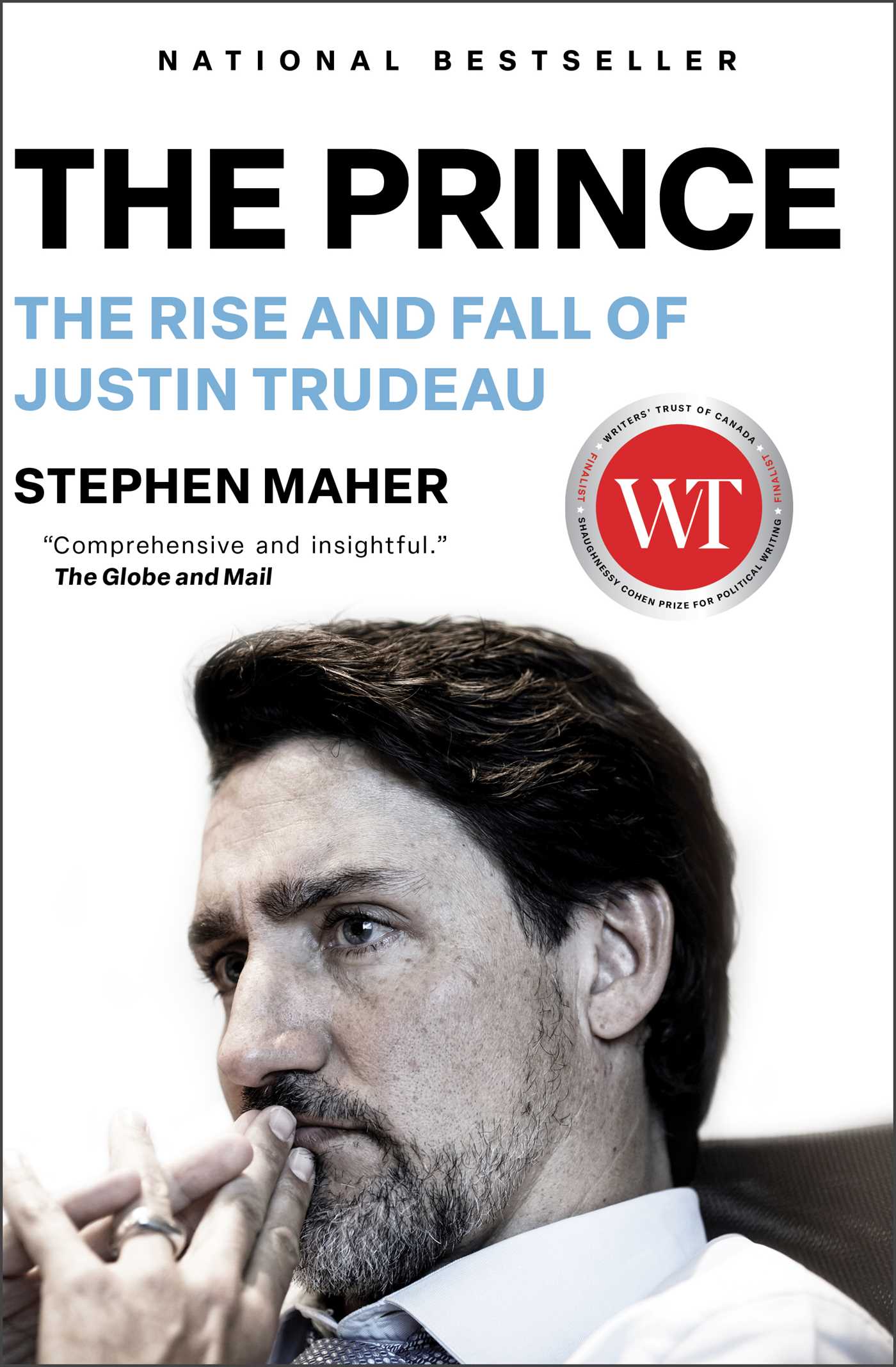 Prince: The Rise and Fall of Justin Trudeau