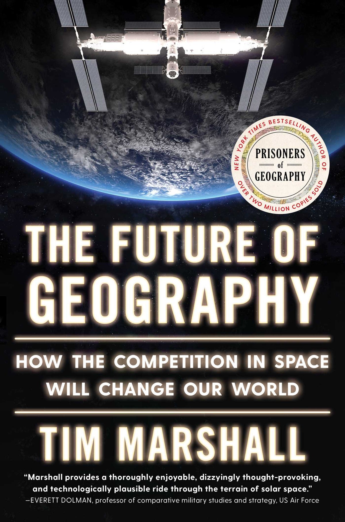 Future of Geography: How the Competition in Space Will Change Our World