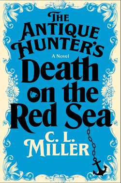 Antique Hunter's Death on the Red Sea: A Novel