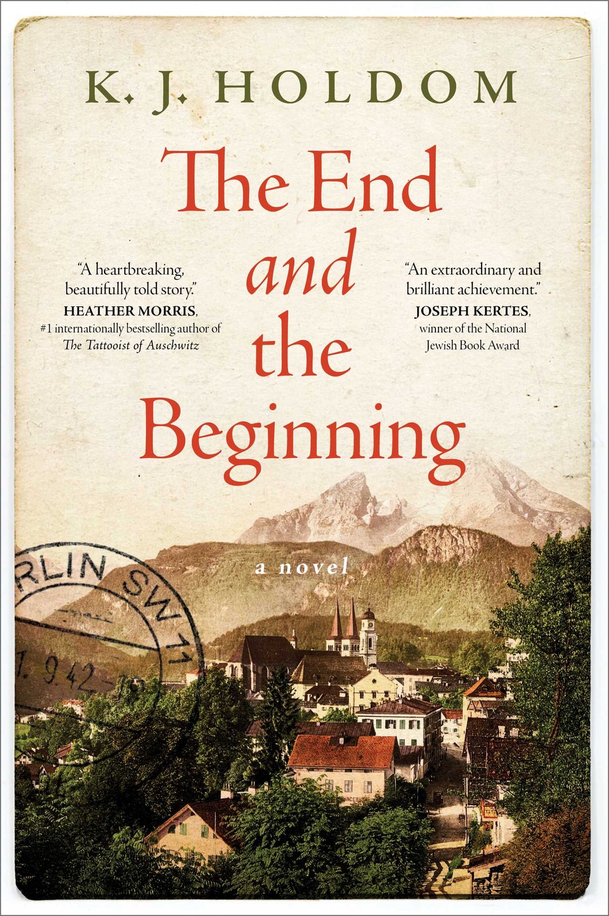 End and the Beginning: A Novel