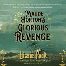 Maude Horton's Glorious Revenge