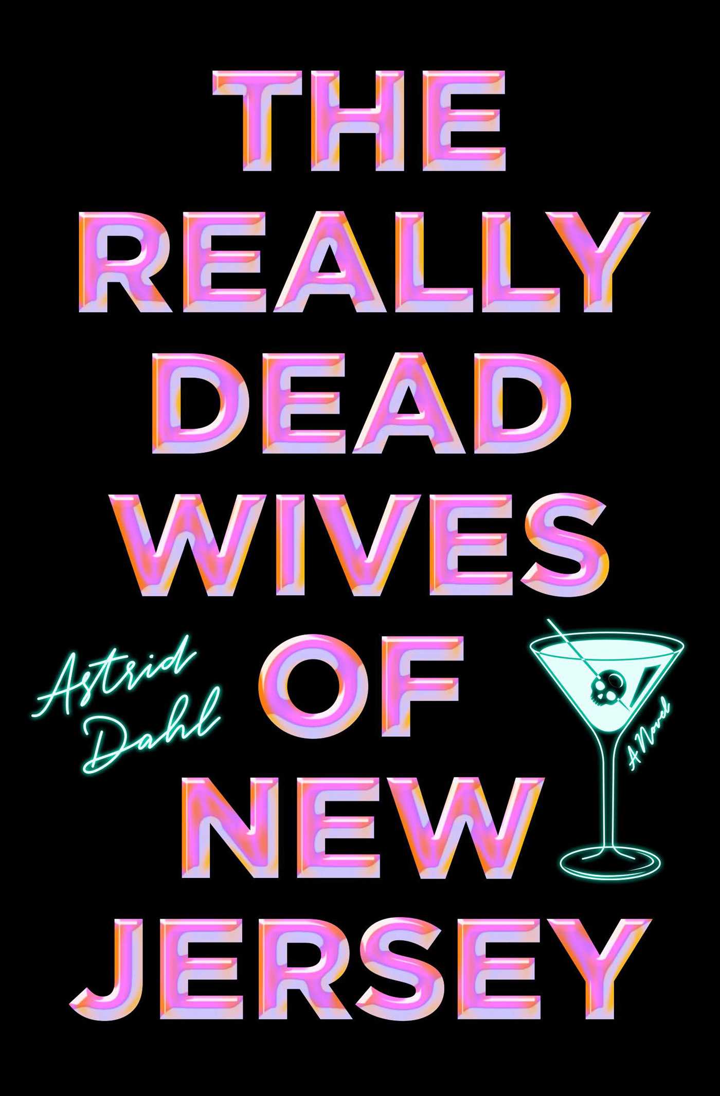 Really Dead Wives of New Jersey: A Novel